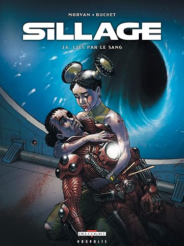 Sillage T16: Liés par le sang