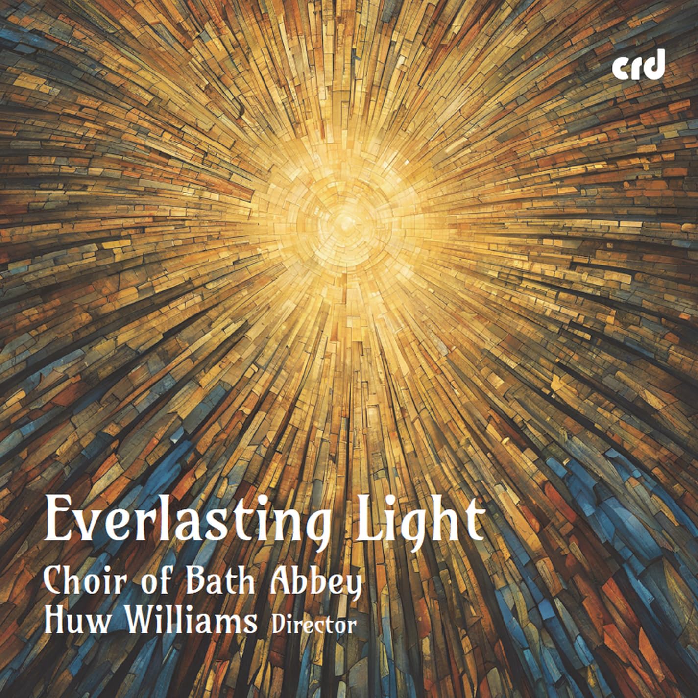 Choir Of Bath Abbey: Everlasting Light