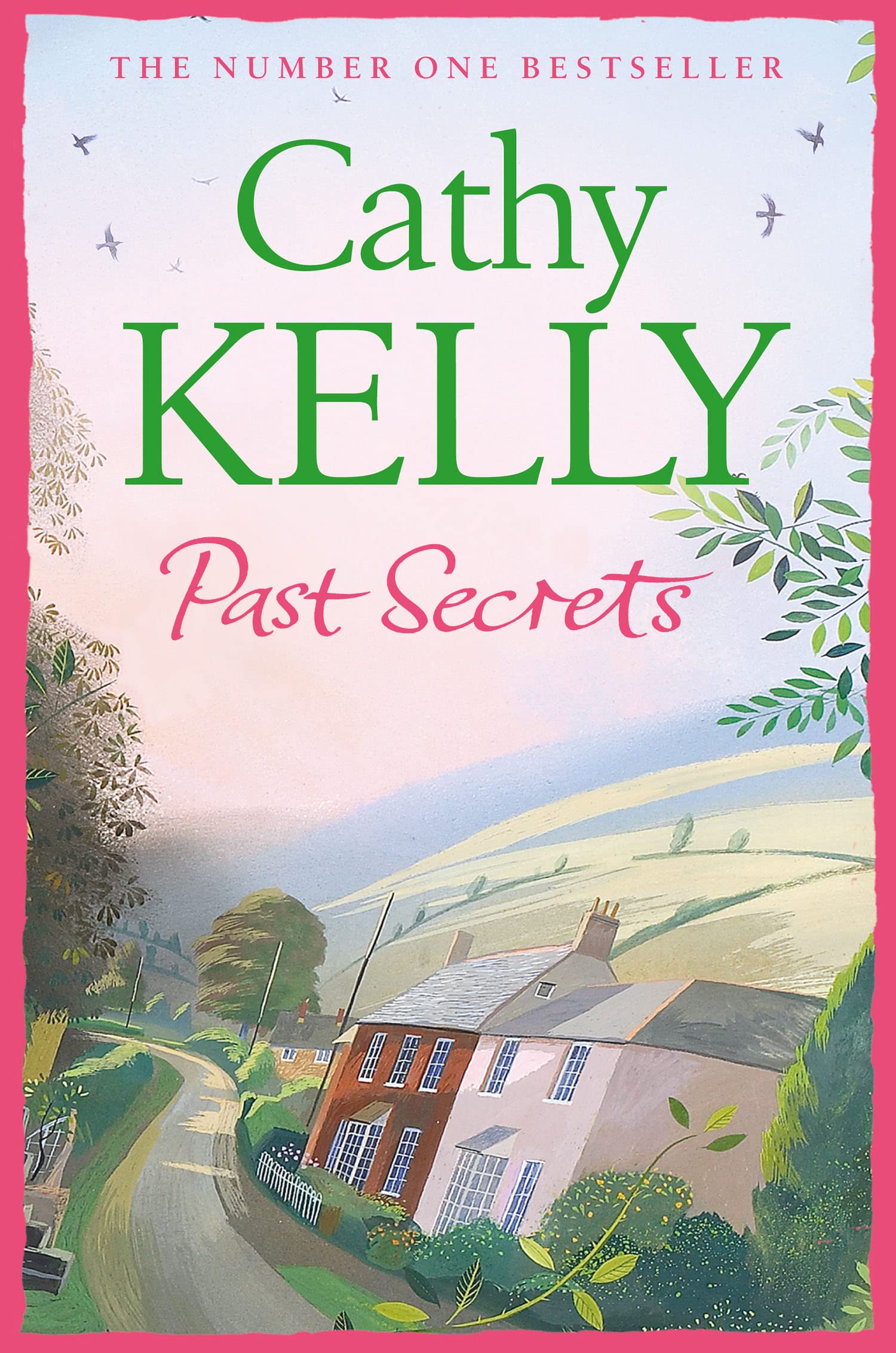 Past Secrets By  Cathy Kelly. 9780007268658