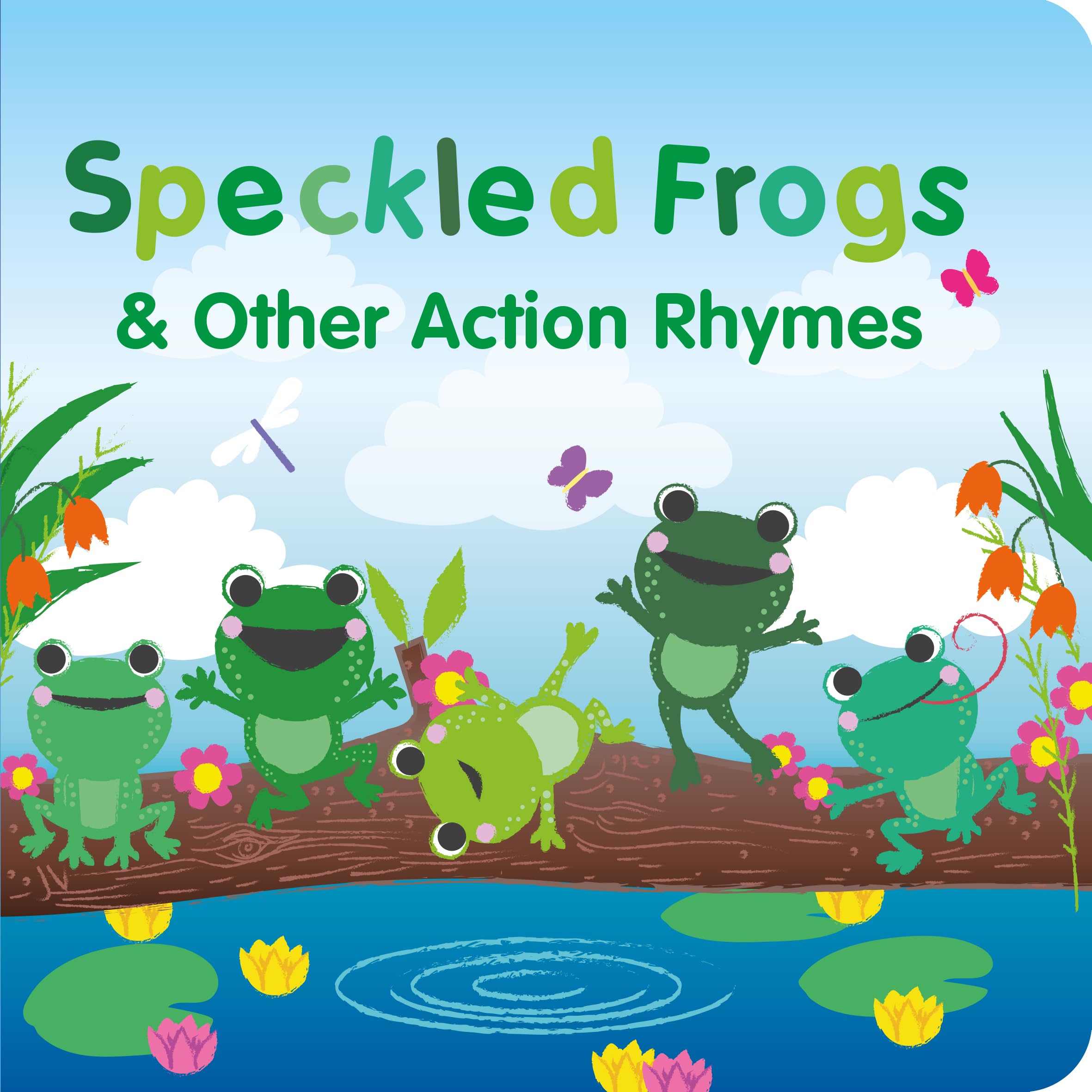 Speckled Frogs & Other Action Rhymes - Kids Books - Childrens Books - Toddler Books by Page Publications
