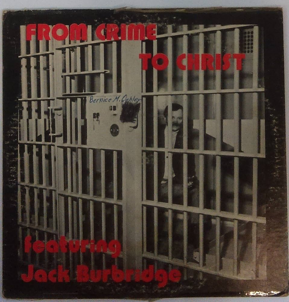 Jack Burbridge - From Crime to Christ - Amazon.com Music