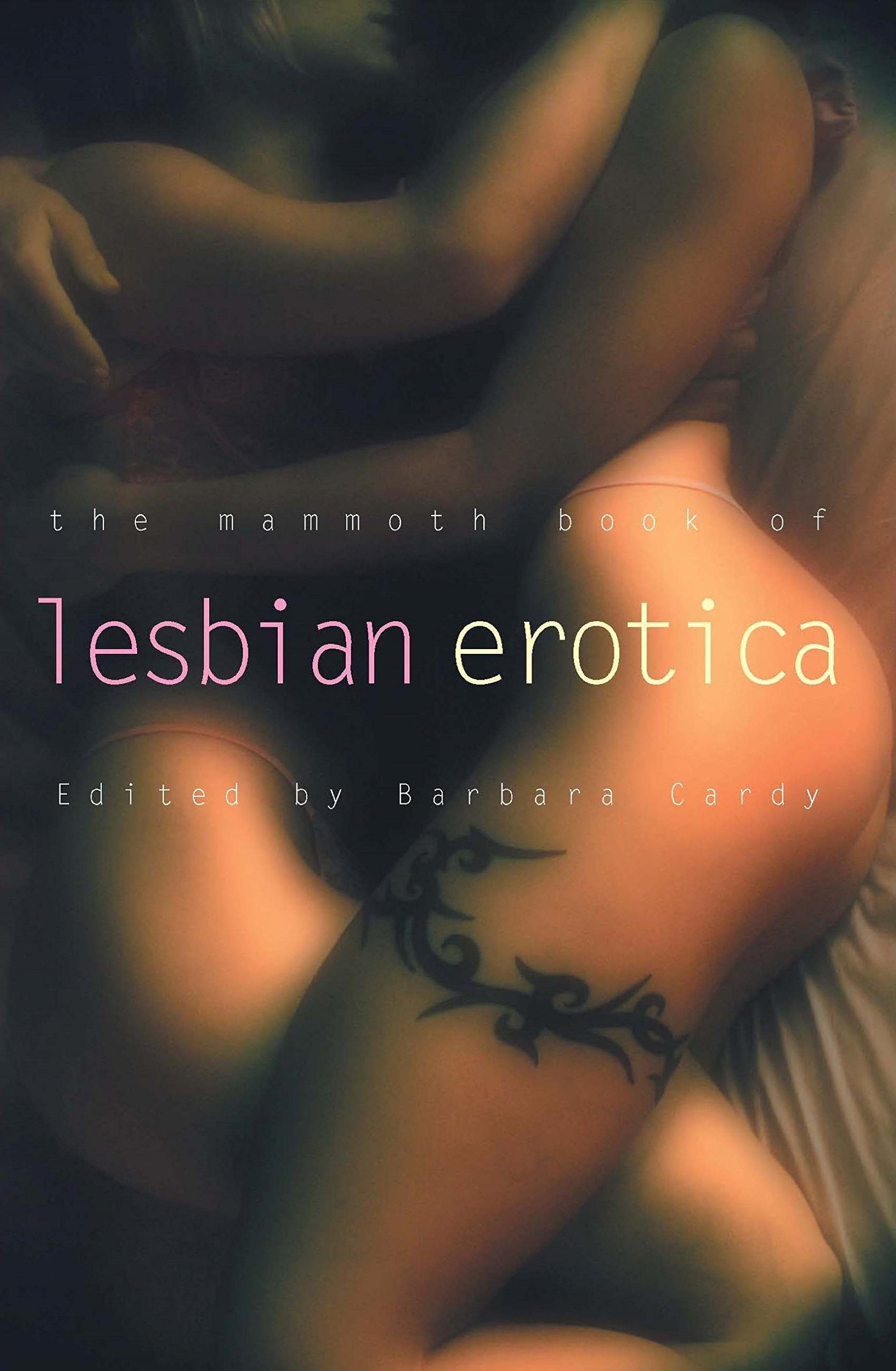 The Mammoth Book of Lesbian Erotica: New Edition (Mammoth Books 212)