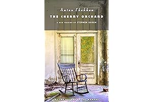 The Cherry Orchard by Anton Chekhov: A Play in Four Acts