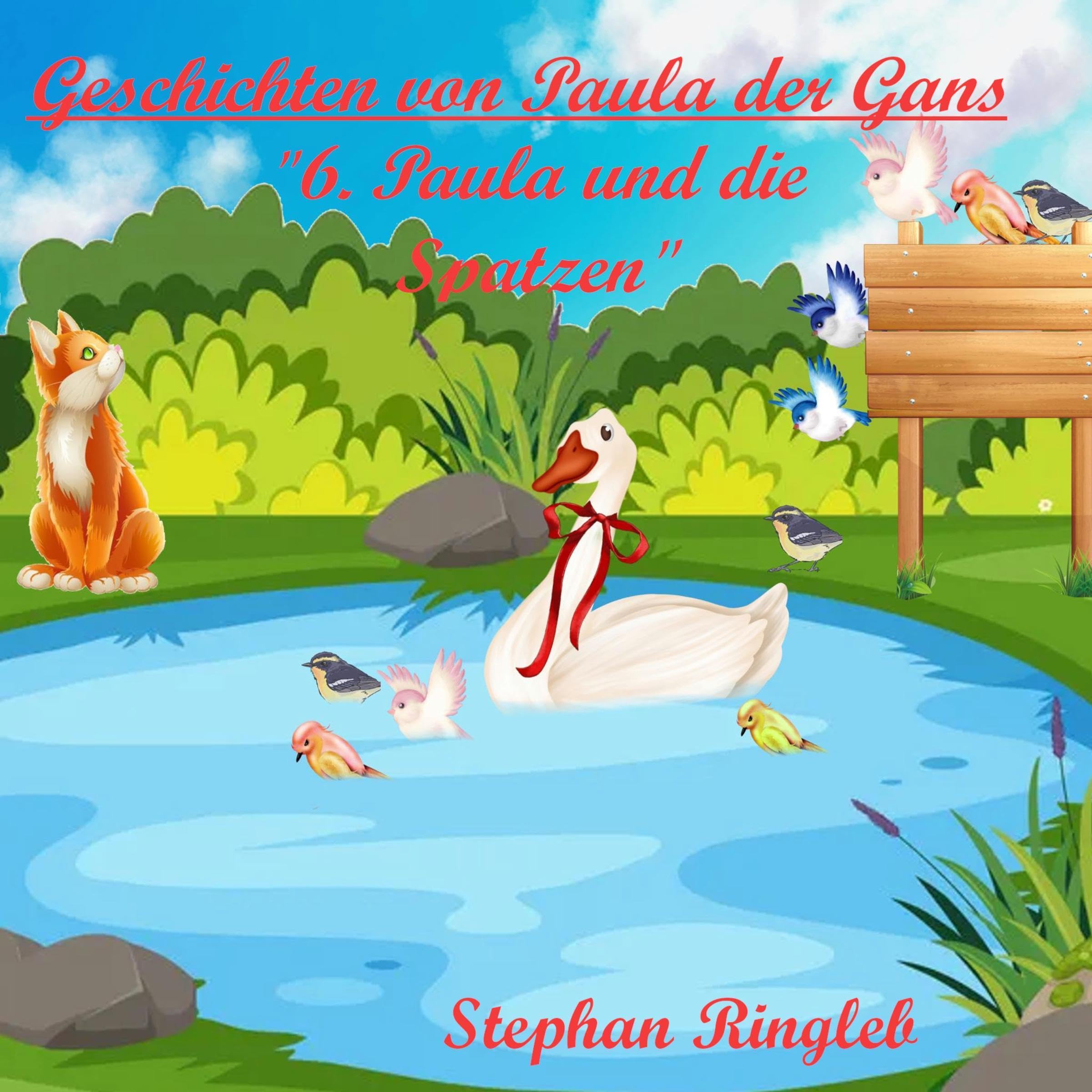 Cover art for Geschichten von Paula der Gans: 6 [Tales of Paula the Goose: 6]
