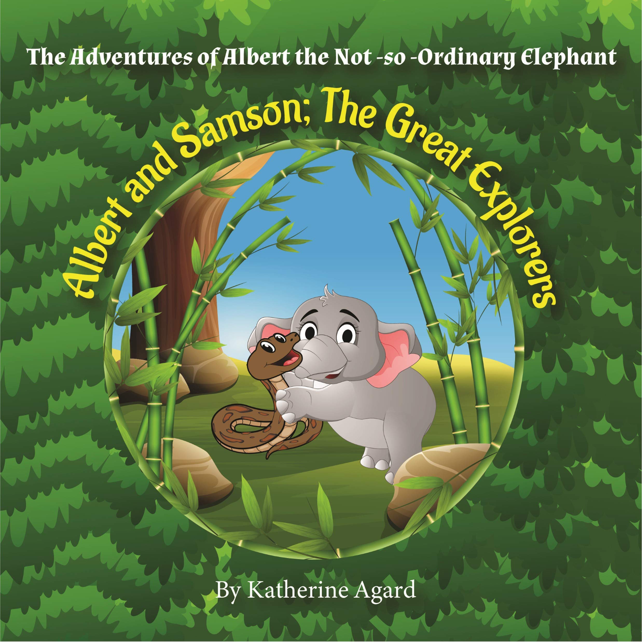 Albert and Samson; The Great Explorers (Albert’s Adventures Book 2)