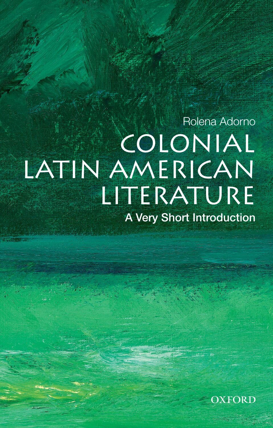 Colonial Latin American Literature by Rolena Adorno - 9780199755028