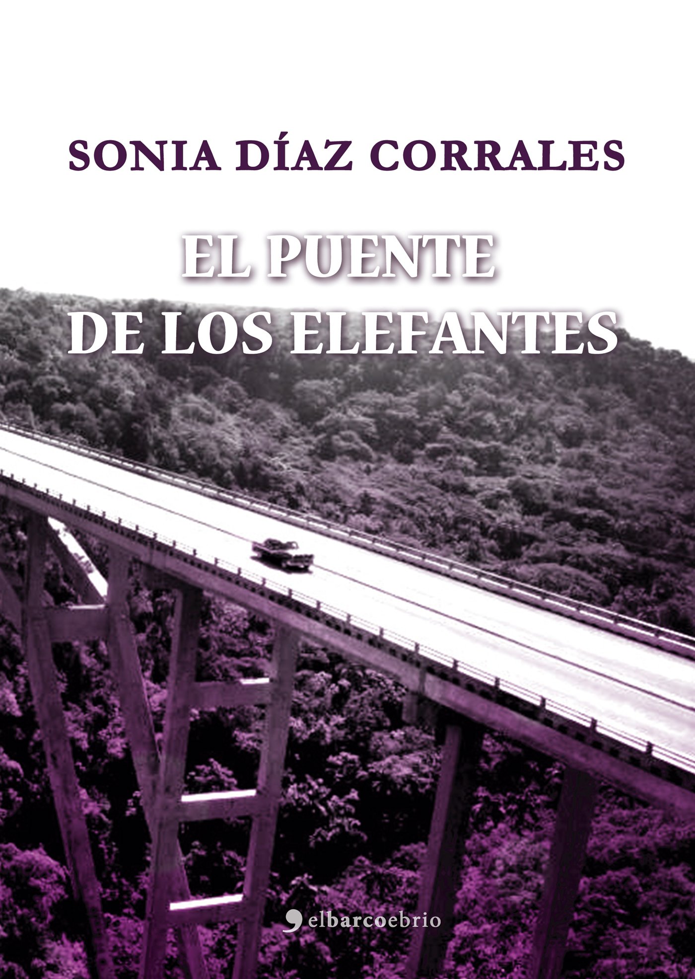 El puente de los elefantes (Spanish Edition)