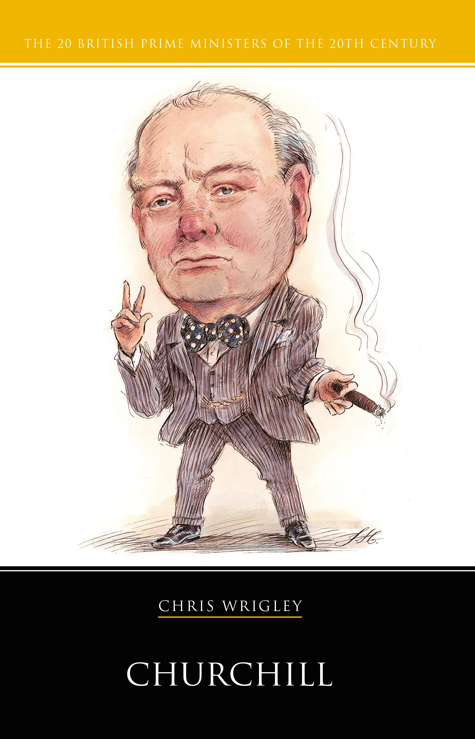 Churchill (The 20 British Prime Ministers of the 20th Century)
