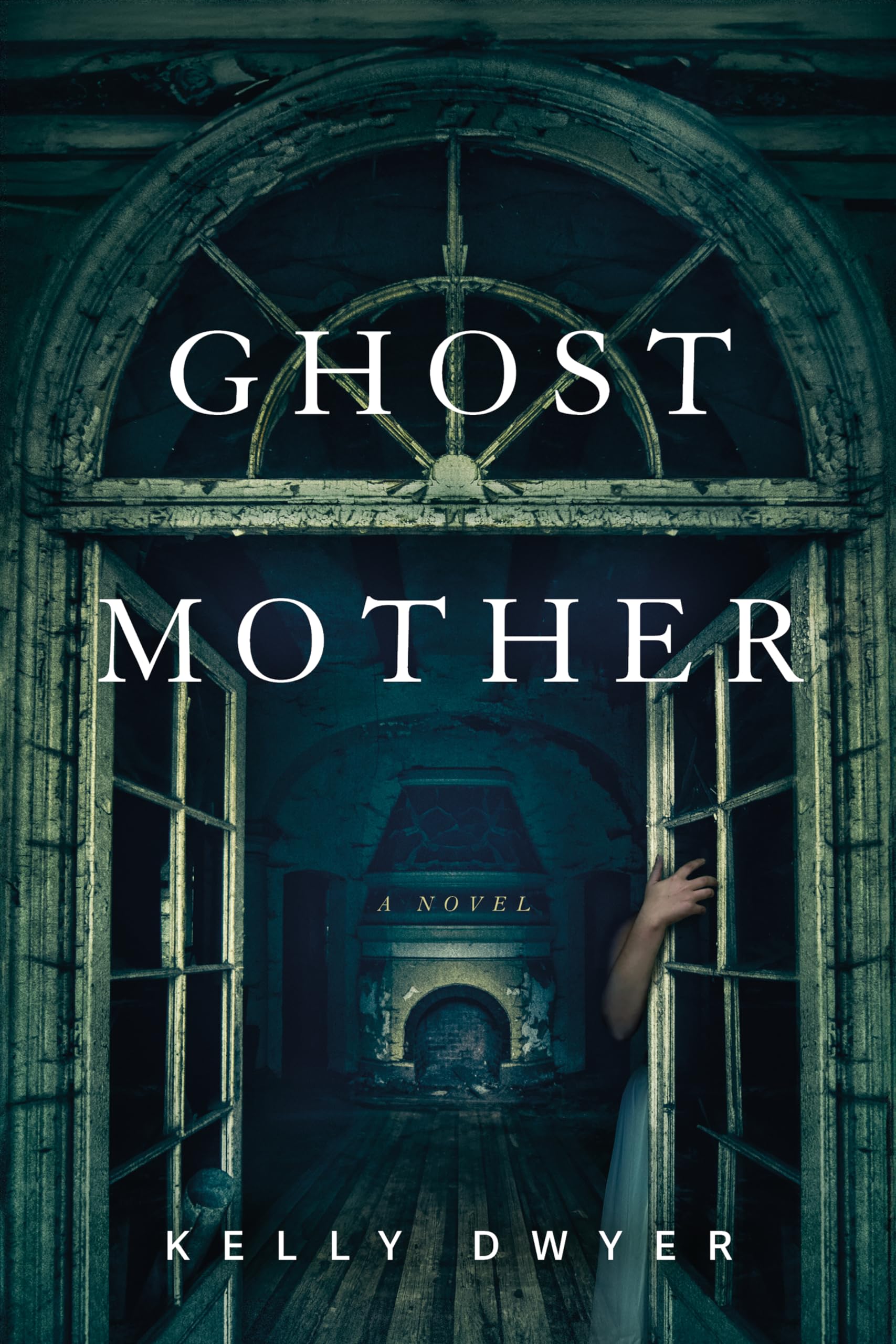 Ghost Mother A Novel by Kelly Dwyer (Paperback Book)
