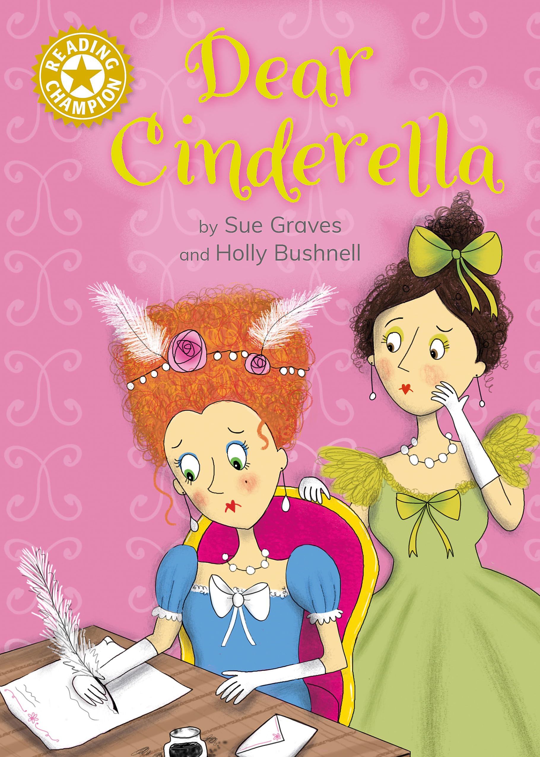 Dear Cinderella: Independent Reading Gold 9 (Reading Champion)