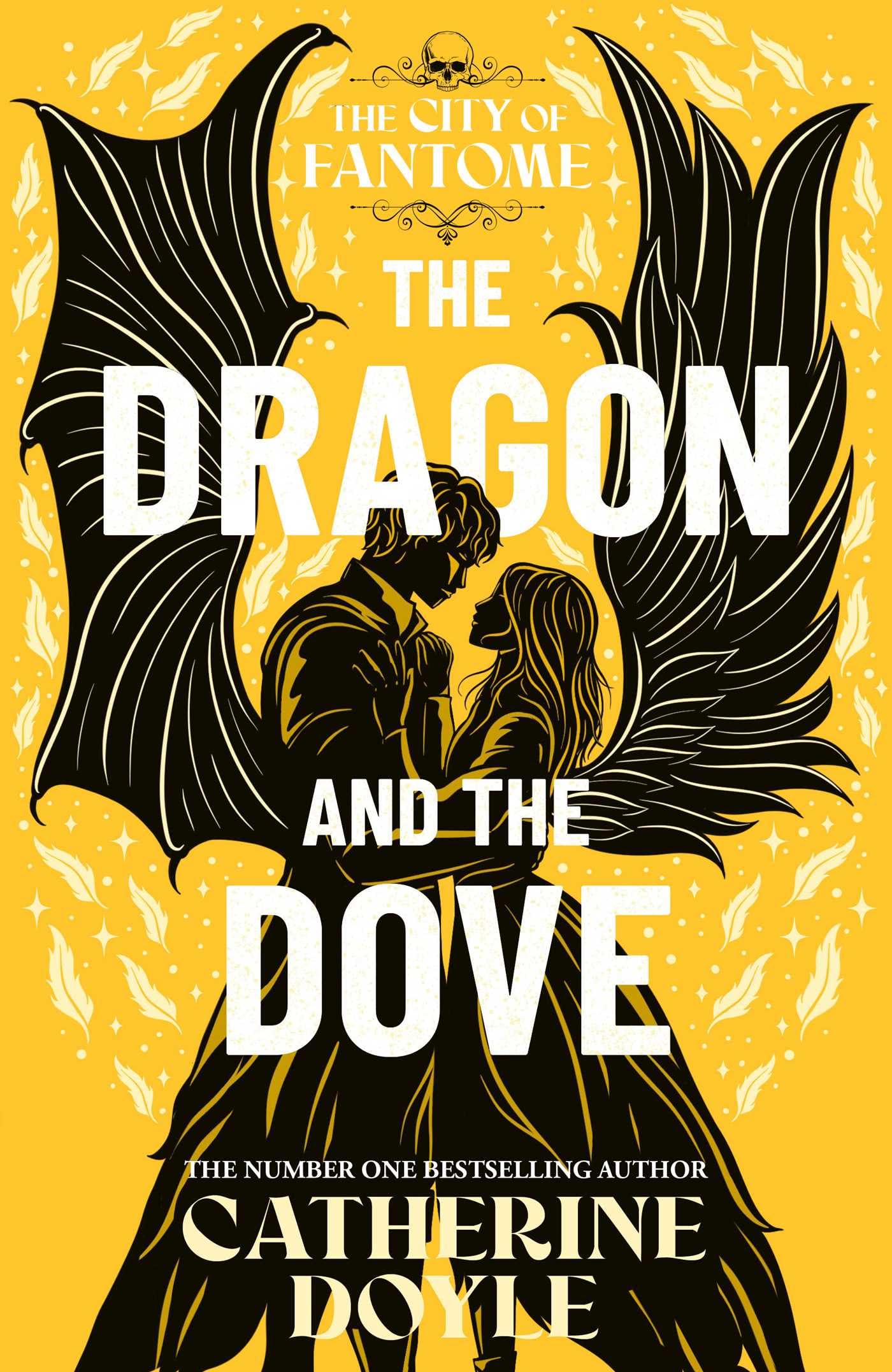 The Dragon and the Dove: THE EPIC FINALE TO THE NEW YORK TIMES BESTSELLING ROMANTASY SERIES: Volume 3 (The City of Fantome)