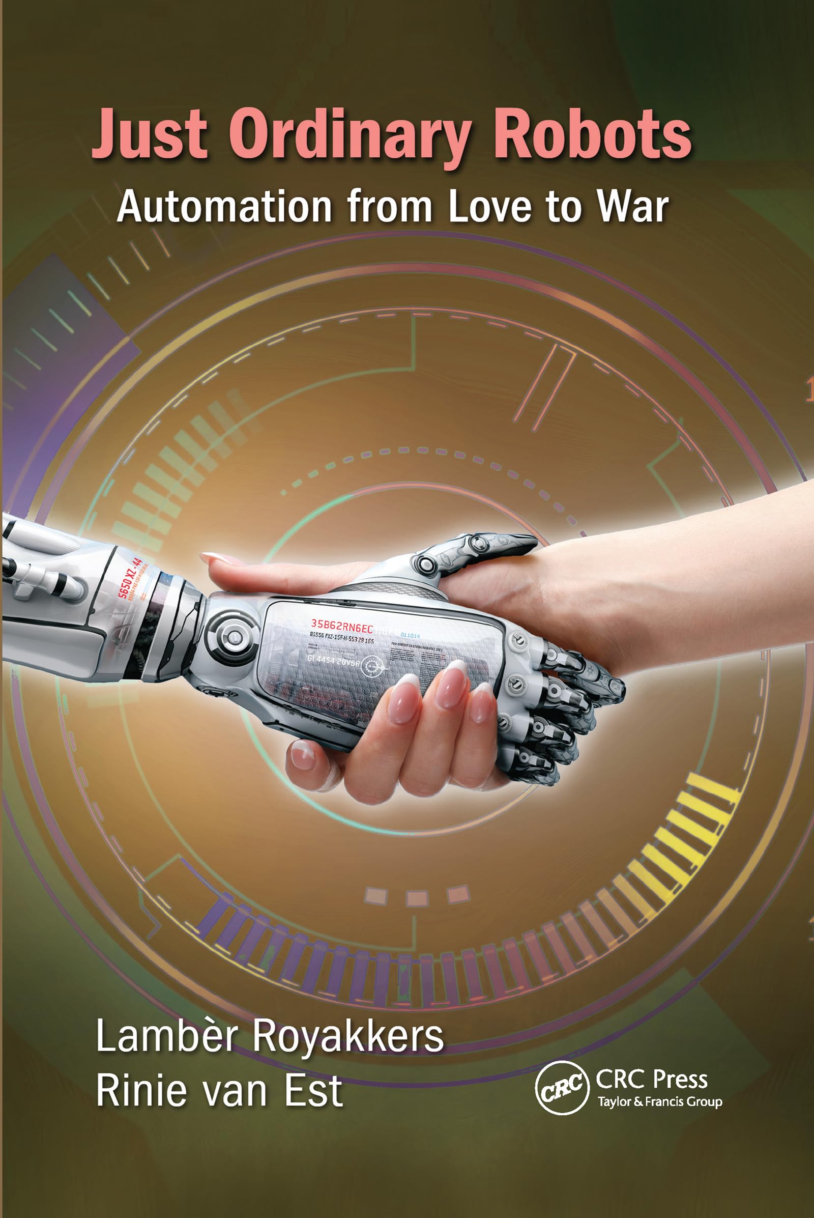 Just Ordinary Robots: Automation from Love to War | Amazon.com.br