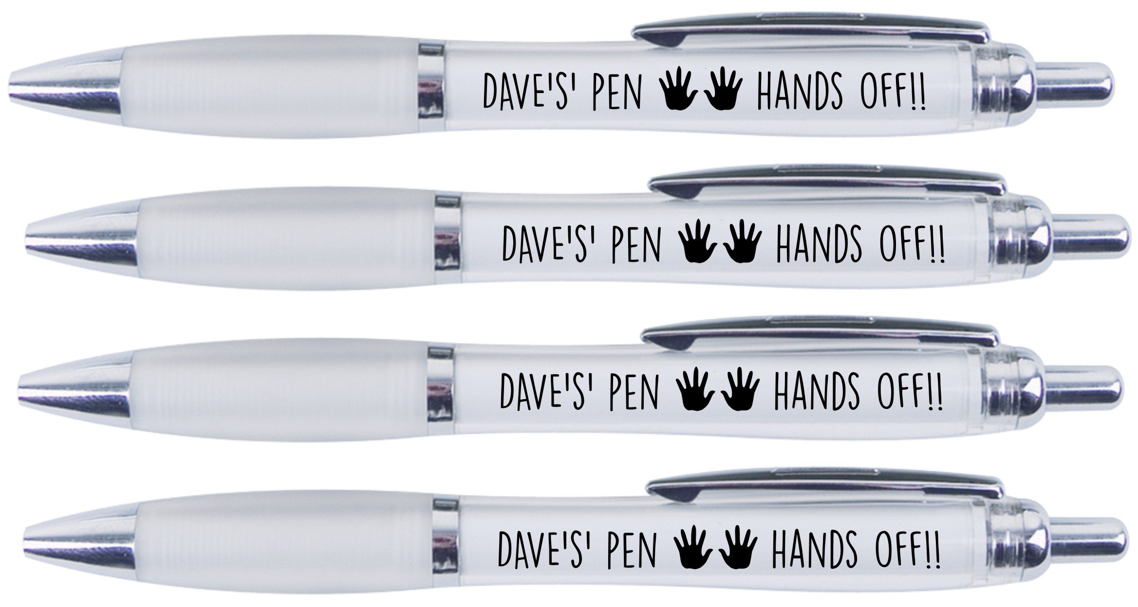 Dave's Pen Hands Off!!, 4 Printed PENS for Dave
