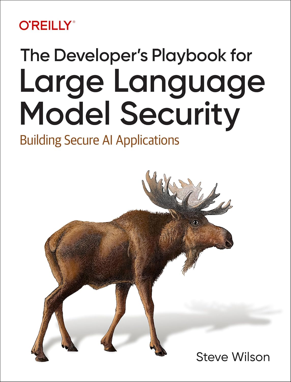 The Developers Playbook for Large Language Model Security: Building Secure AI Applications 1st Edition The Developers Playbook for Large Language Model Security: Building Secure AI Applications 1st Edition