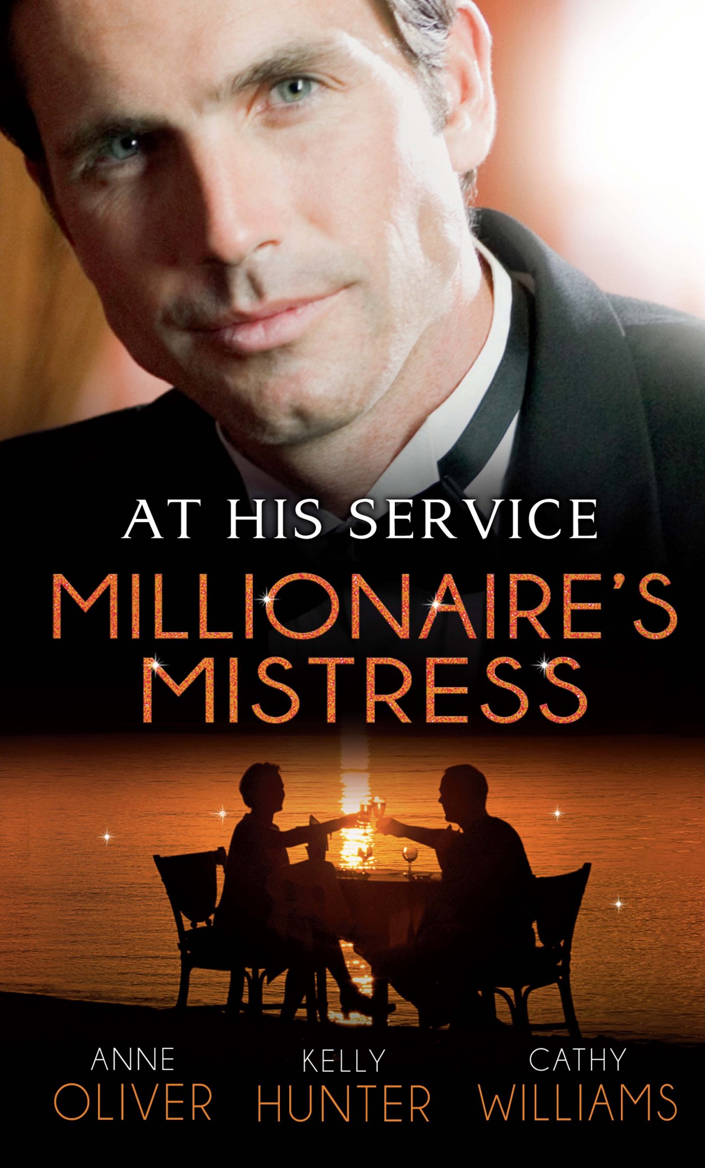 At His Service: Millionaire's Mistress: Memoirs of a Millionaire's Mistress / Playboy Boss, Live-In Mistress / The Italian Boss's Secretary Mistress (Mills & Boon Special Releases)