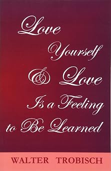 Love Yourself/Love is a Feeling to Be Learned