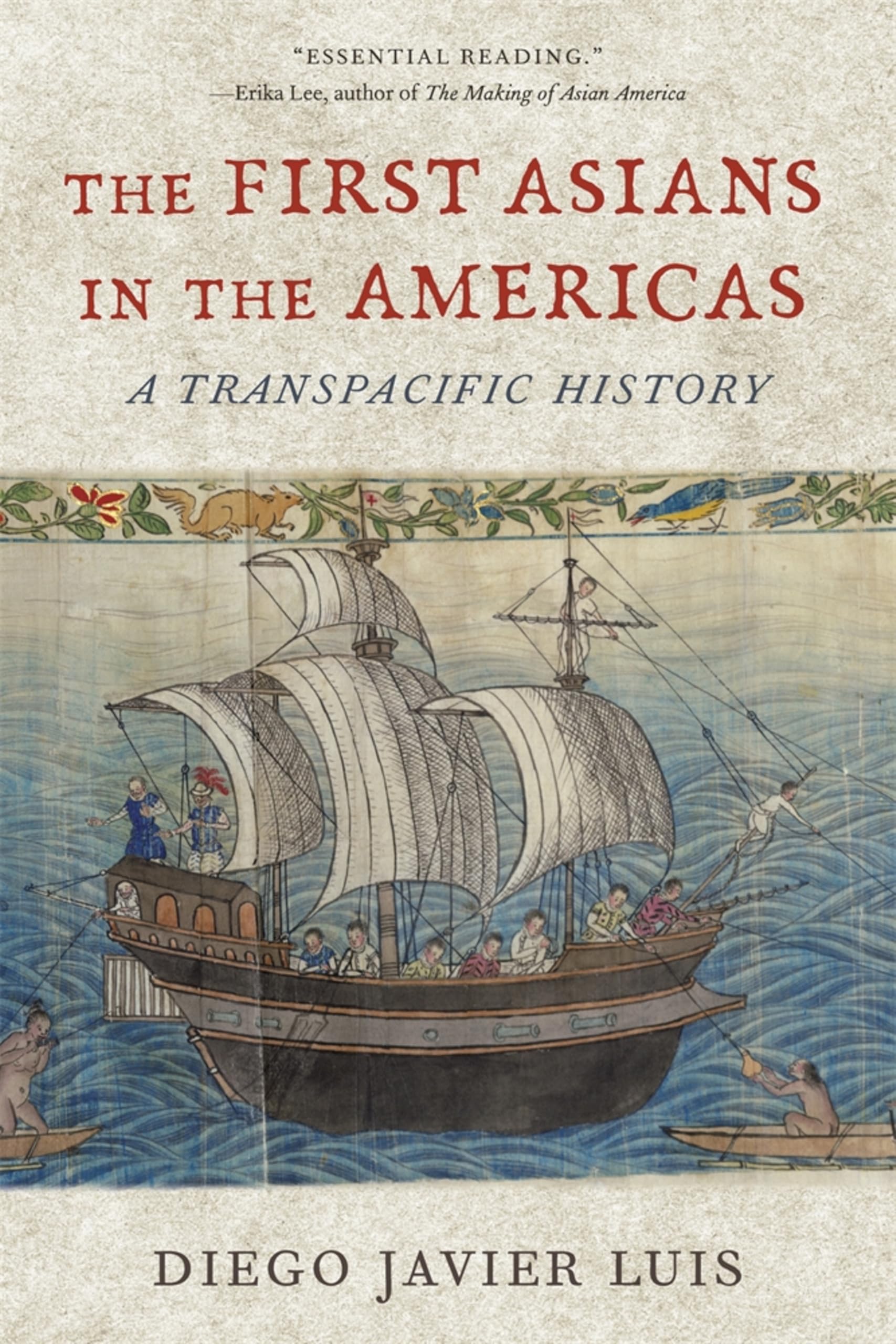 The First Asians in the Americas: A Transpacific History (English Edition)