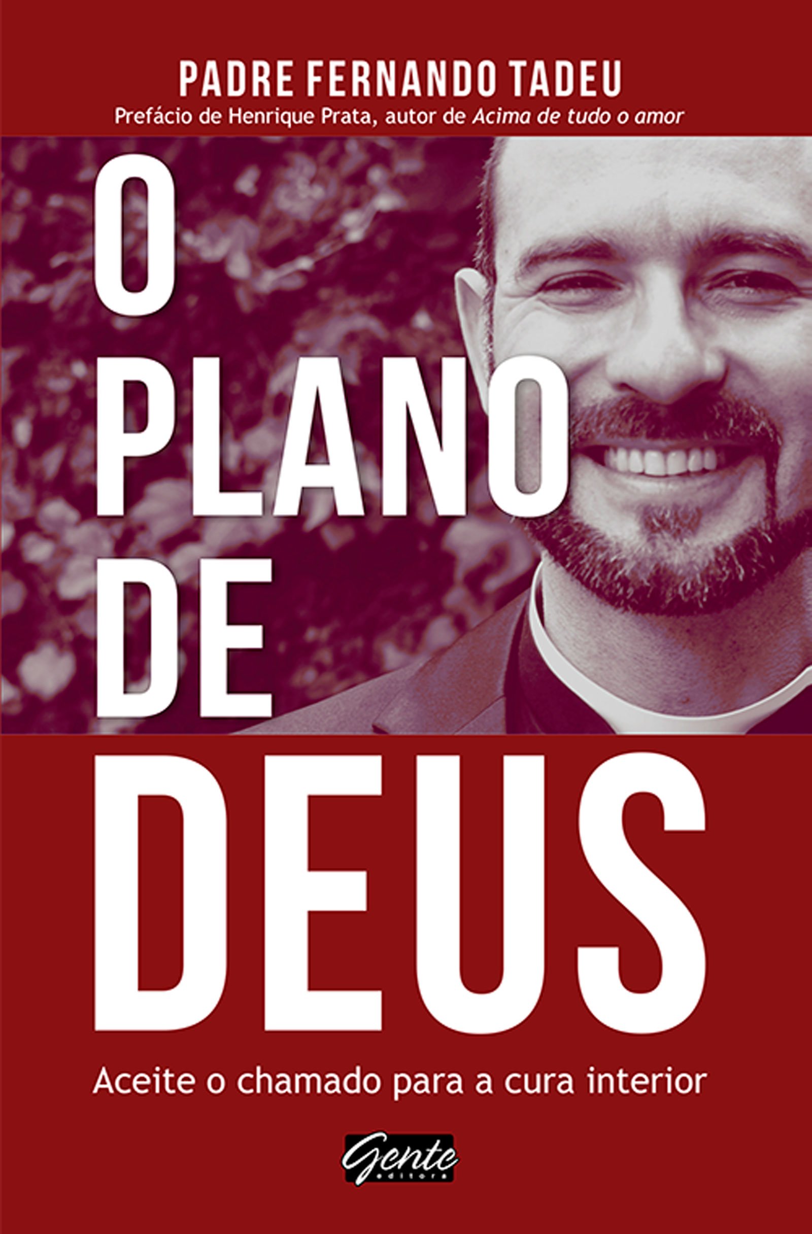 O plano de Deus: Aceite o chamado para a cura interior (Portuguese Edition)
