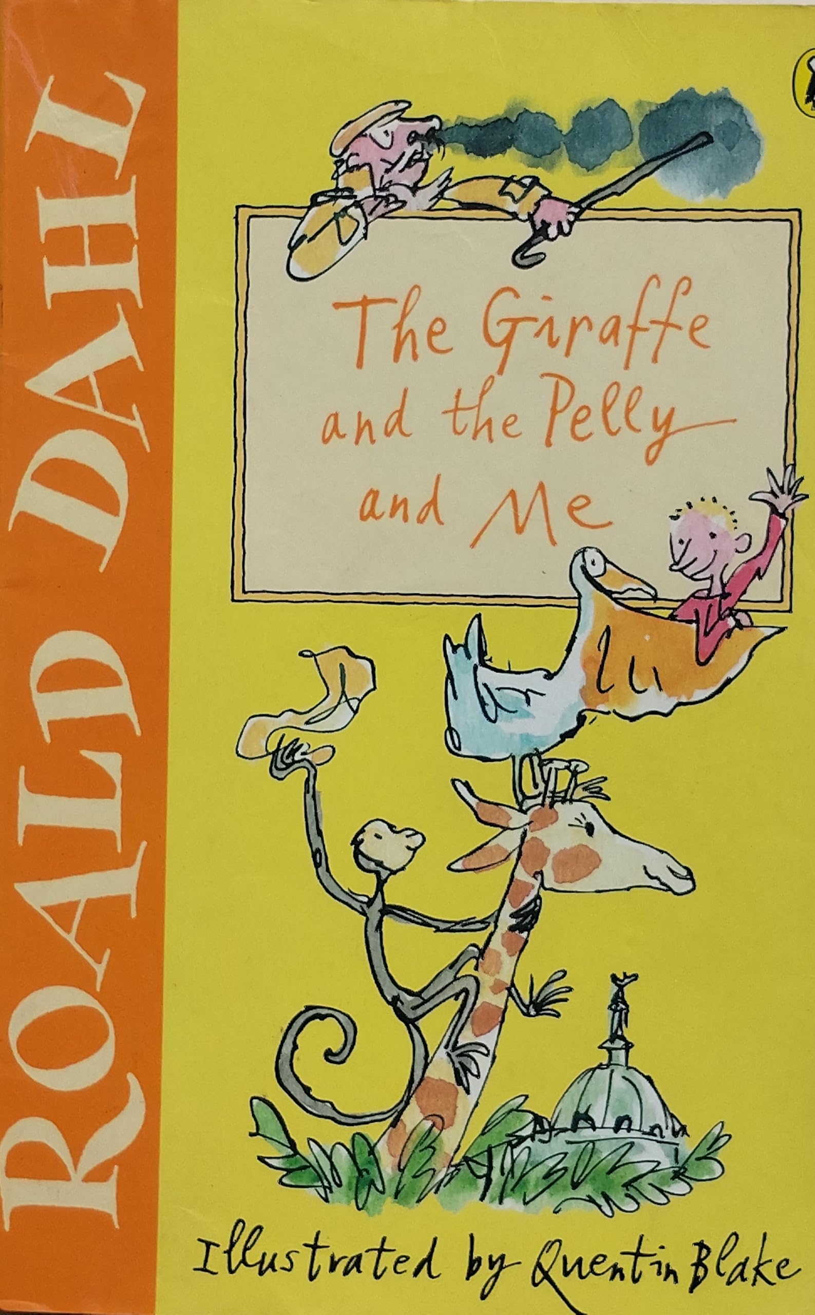 The Giraffe And The Pelly And Me