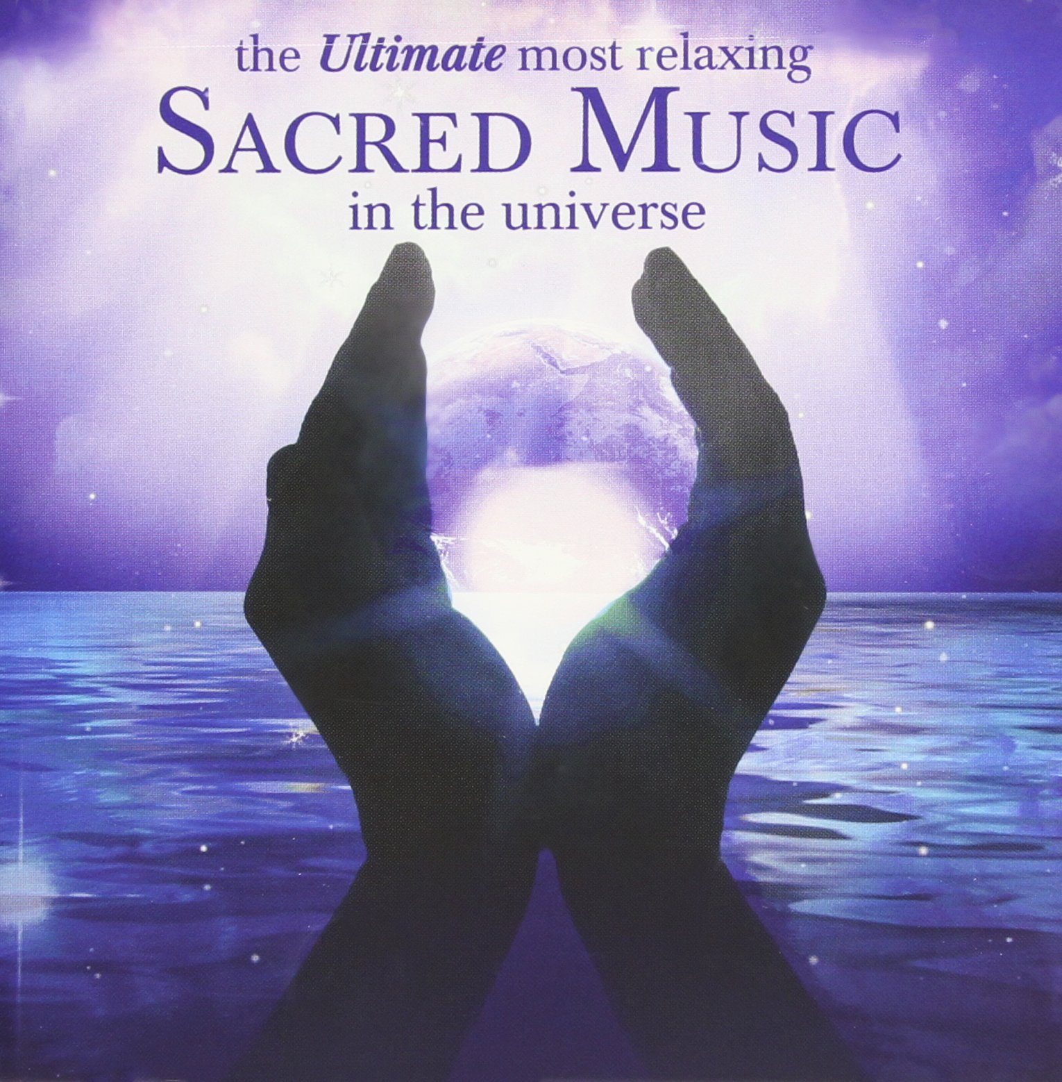 Ultimate Most Relaxing Sacred Music in Universe