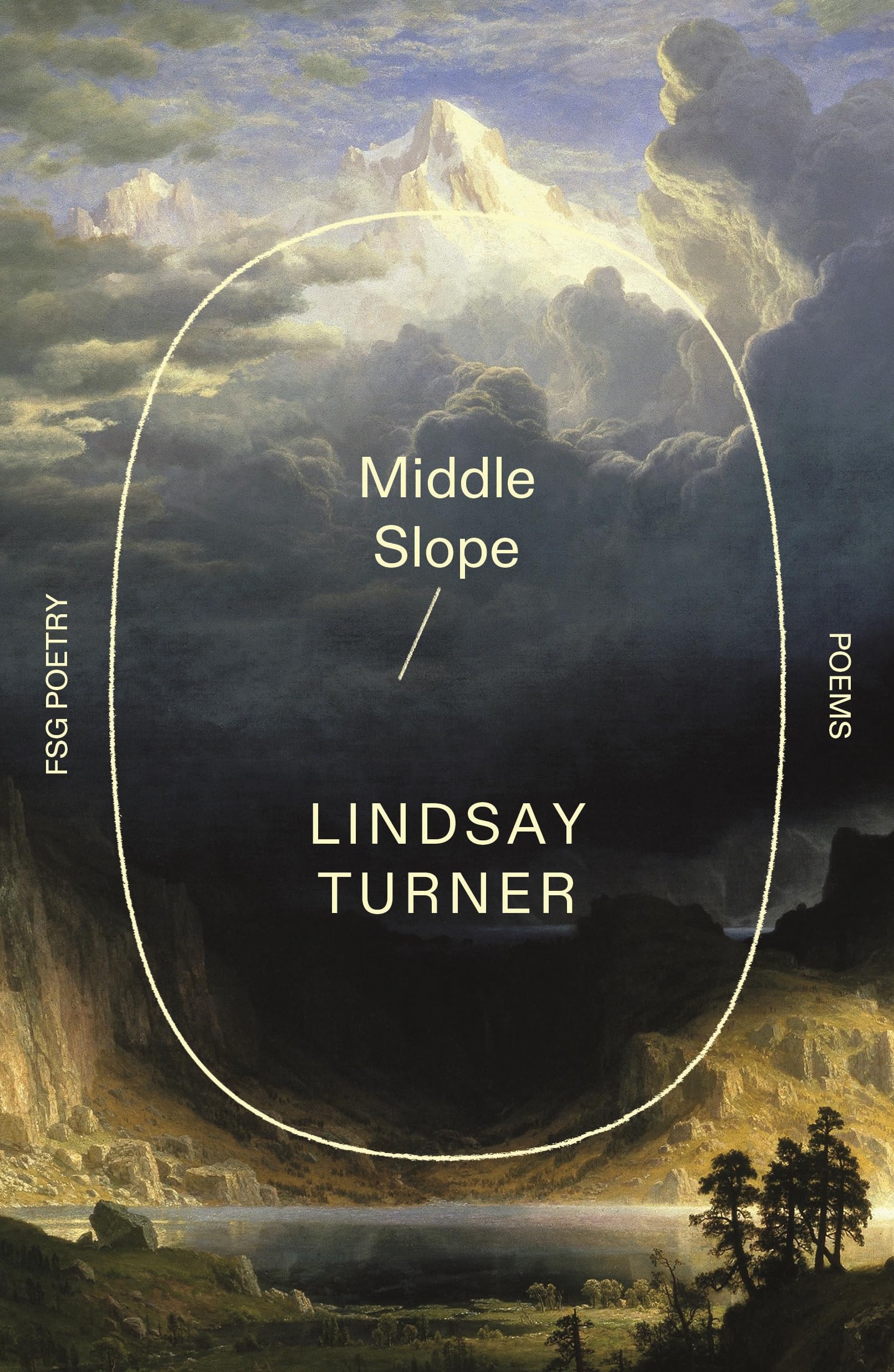 Middle Slope: Poems (FSG Poetry)