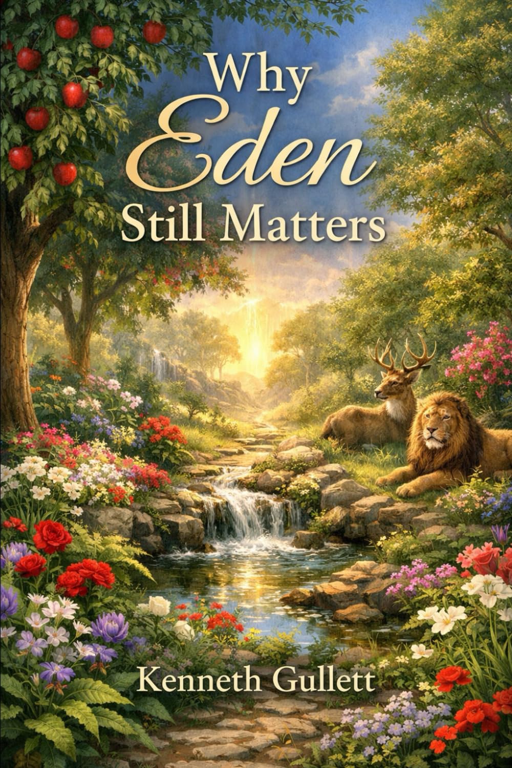 Why Eden Still Matters