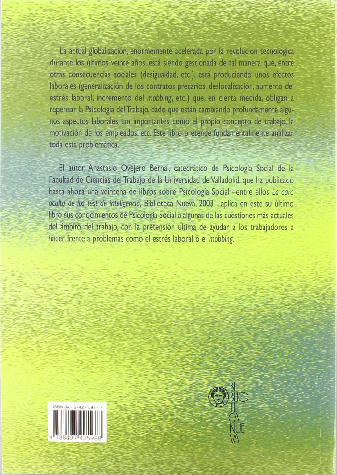 Psicología Del Trabajo En Un Mundo Globalizado: Cómo hacer frente al mobbing y al estrés laboral (PSICOLOGIA UNIVERSIDAD)