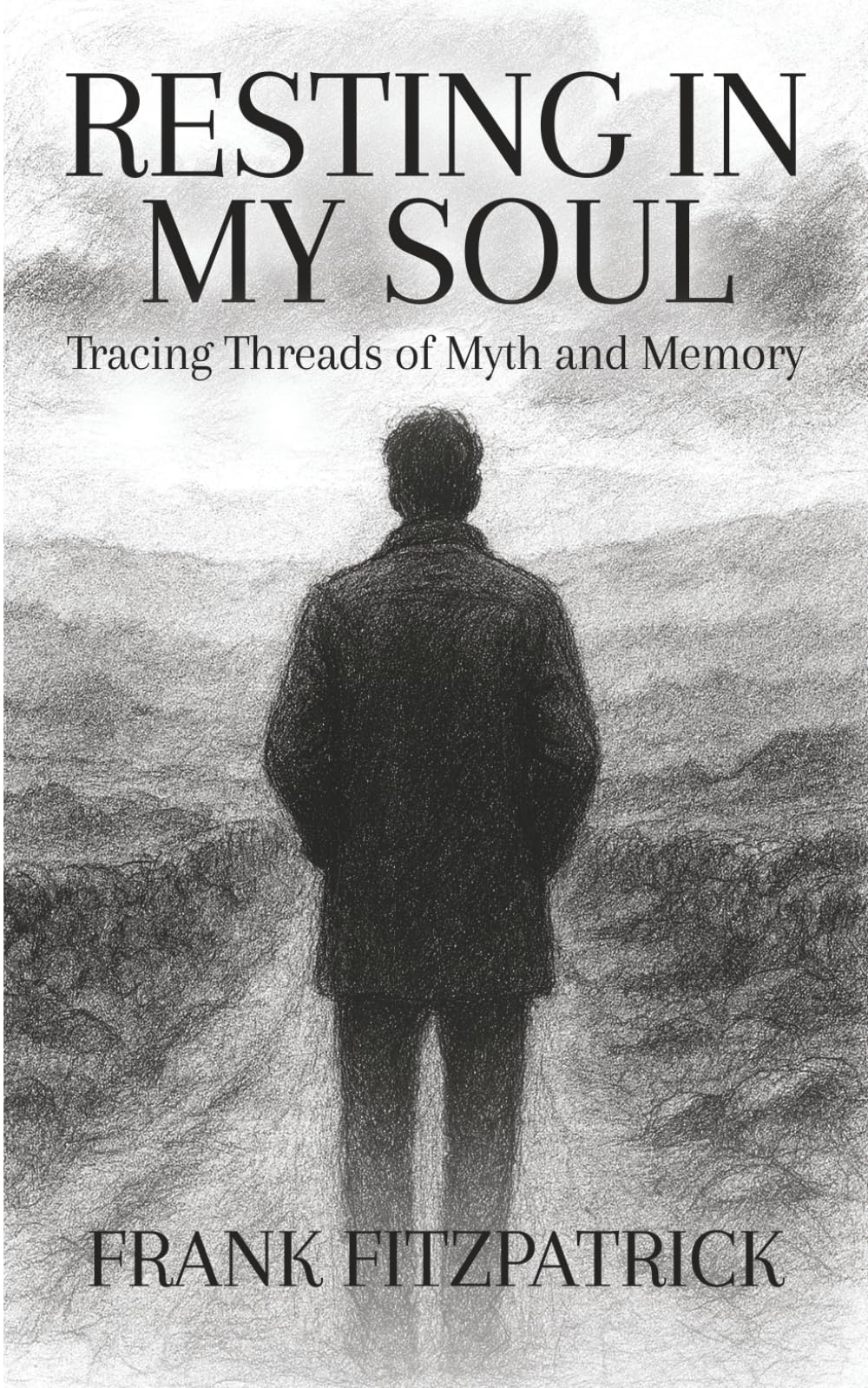RESTING IN MY SOUL: Tracing Threads of Myth and Memory