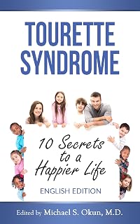 Tourette Syndrome: 10 Secrets to a Happier Life