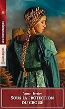 Download Sous la protection du croisé (Les Historiques) PDF