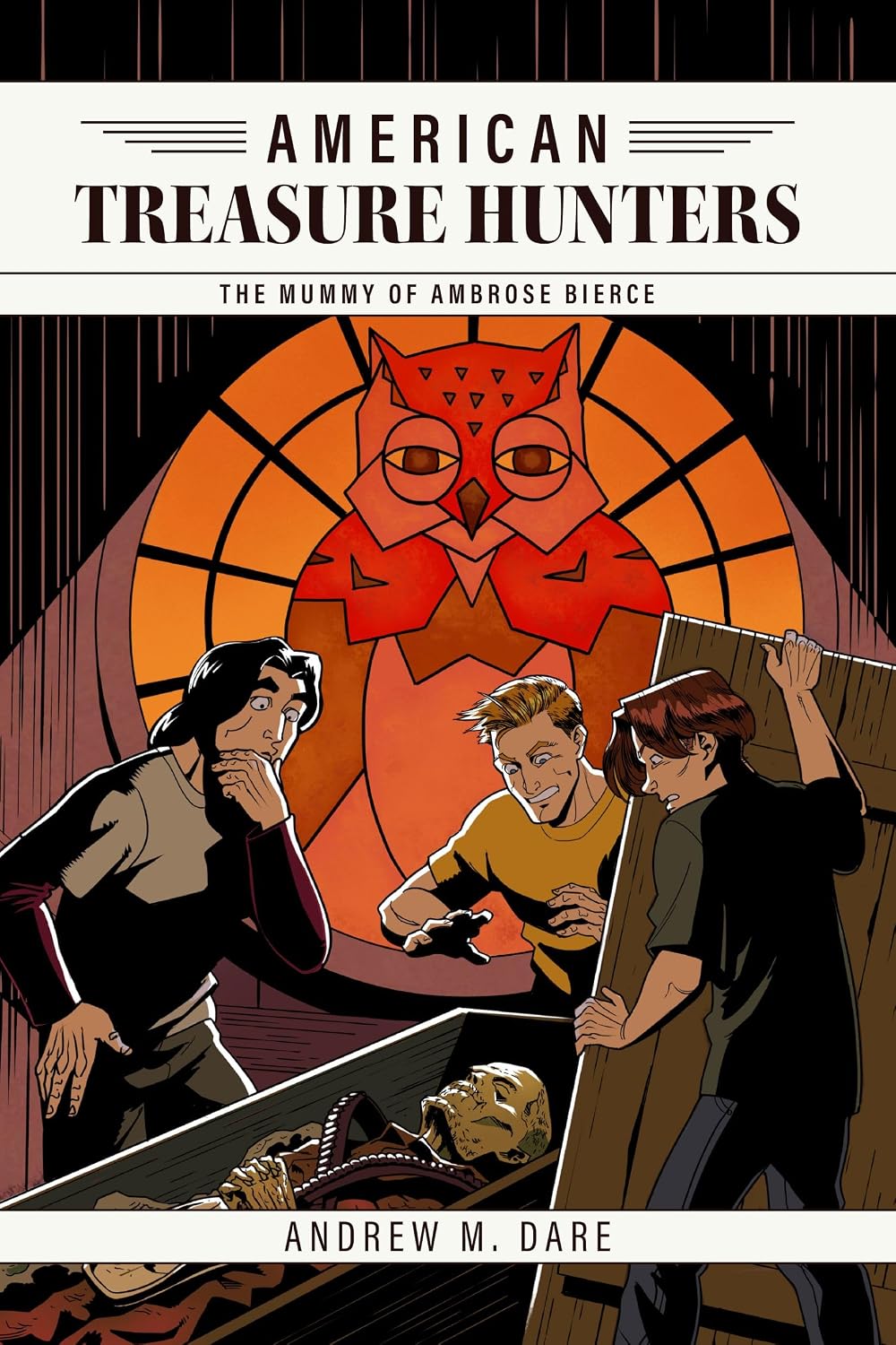 The Mummy of Ambrose Bierce (American Treasure Hunters Book 6)
