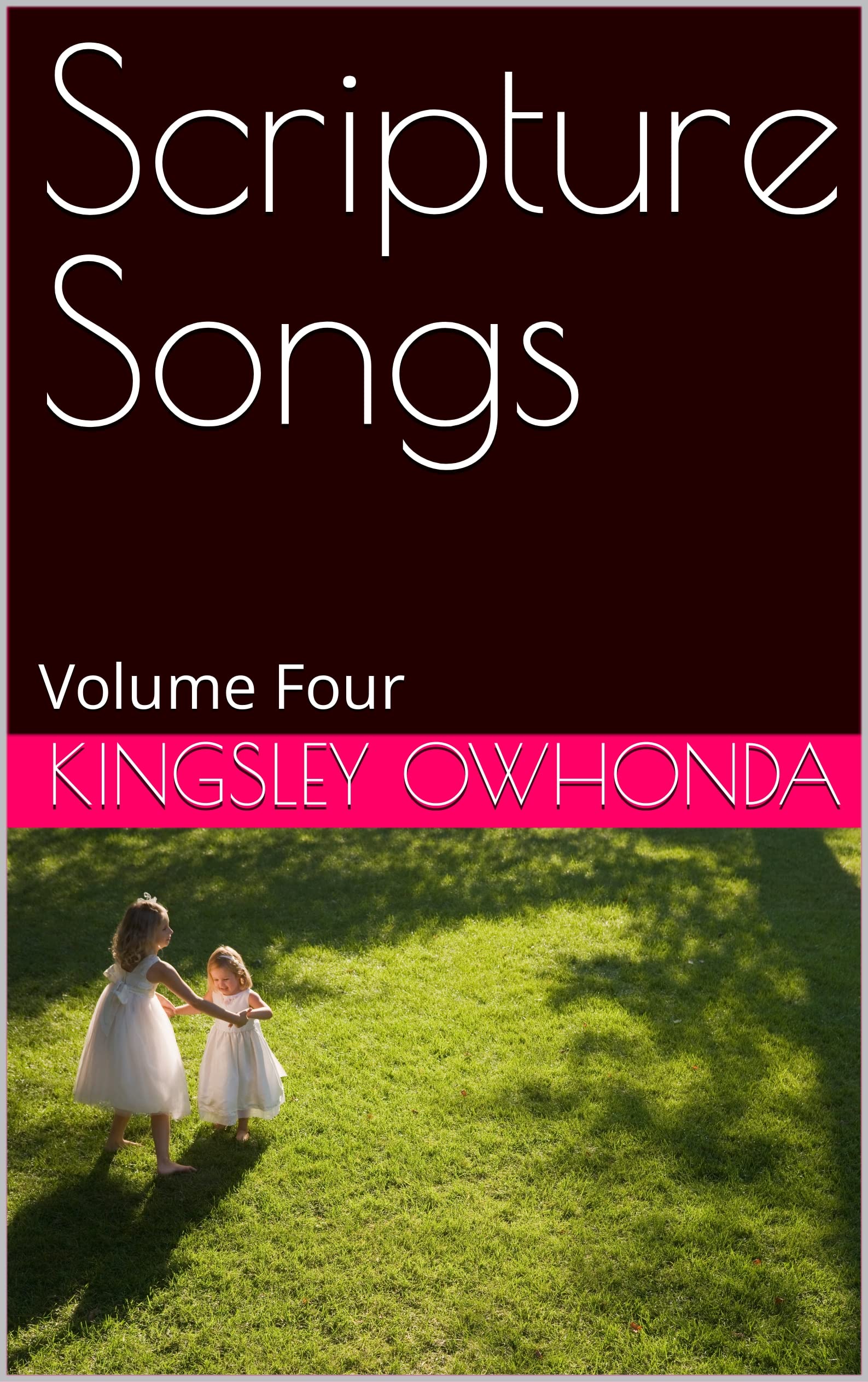 Scripture Songs: Volume Four (English Edition)