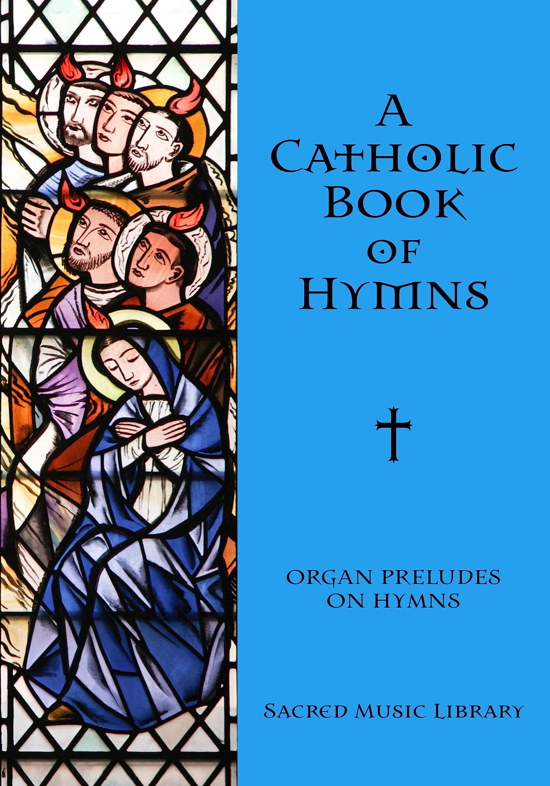 A Catholic Book of Hymns Organ Preludes livre de partitions d'orgue en anglais