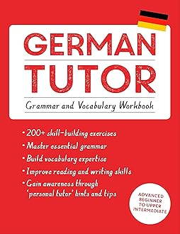 German Tutor: Grammar and Vocabulary Workbook (Learn German with Teach Yourself): Advanced beginner to upper intermediate course (Language Tutors) 1st Edition