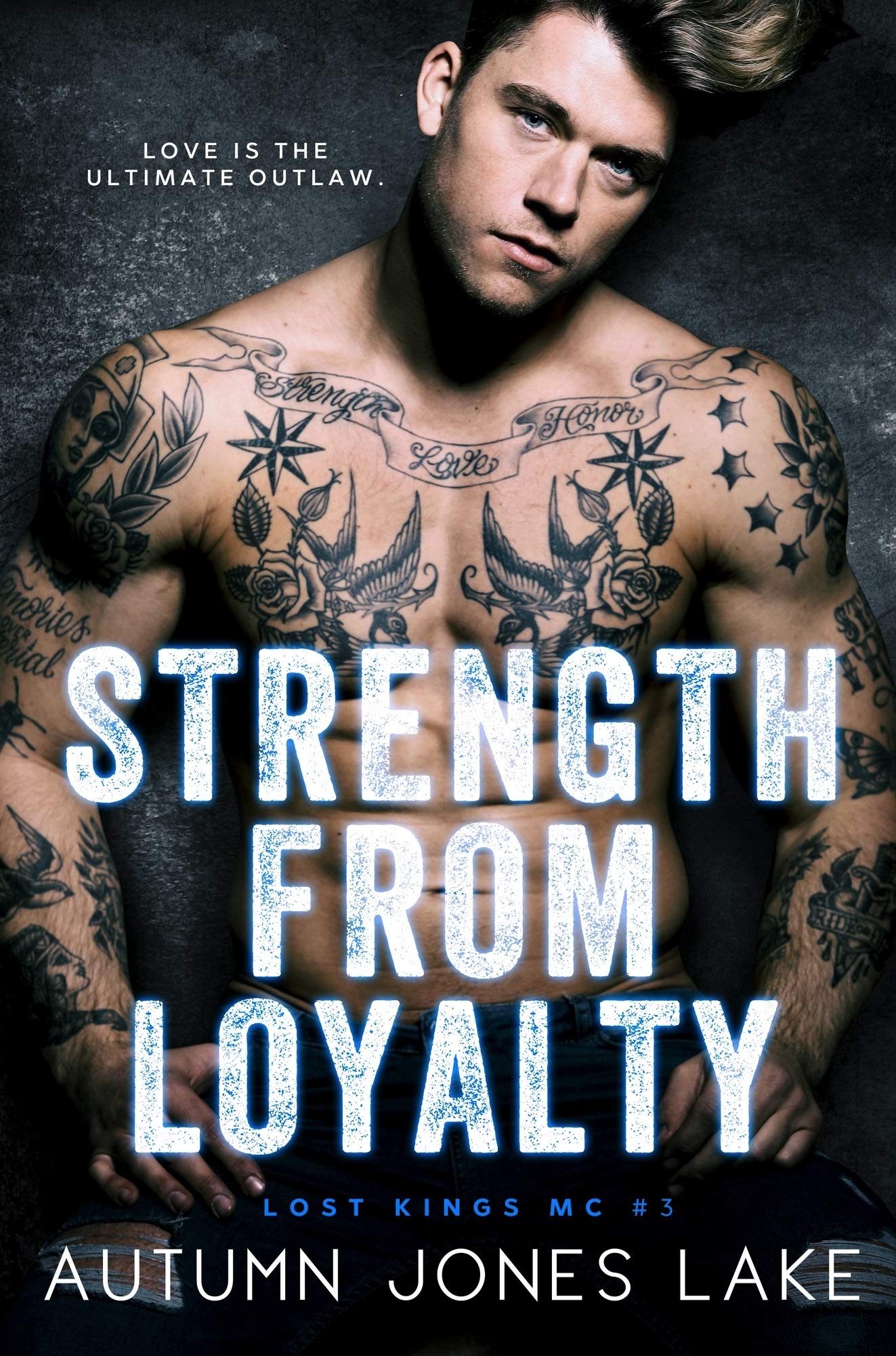 Strength from Loyalty (Lost Kings MC #3)