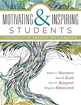 Motivating and Inspiring Students: Strategies to Awaken the