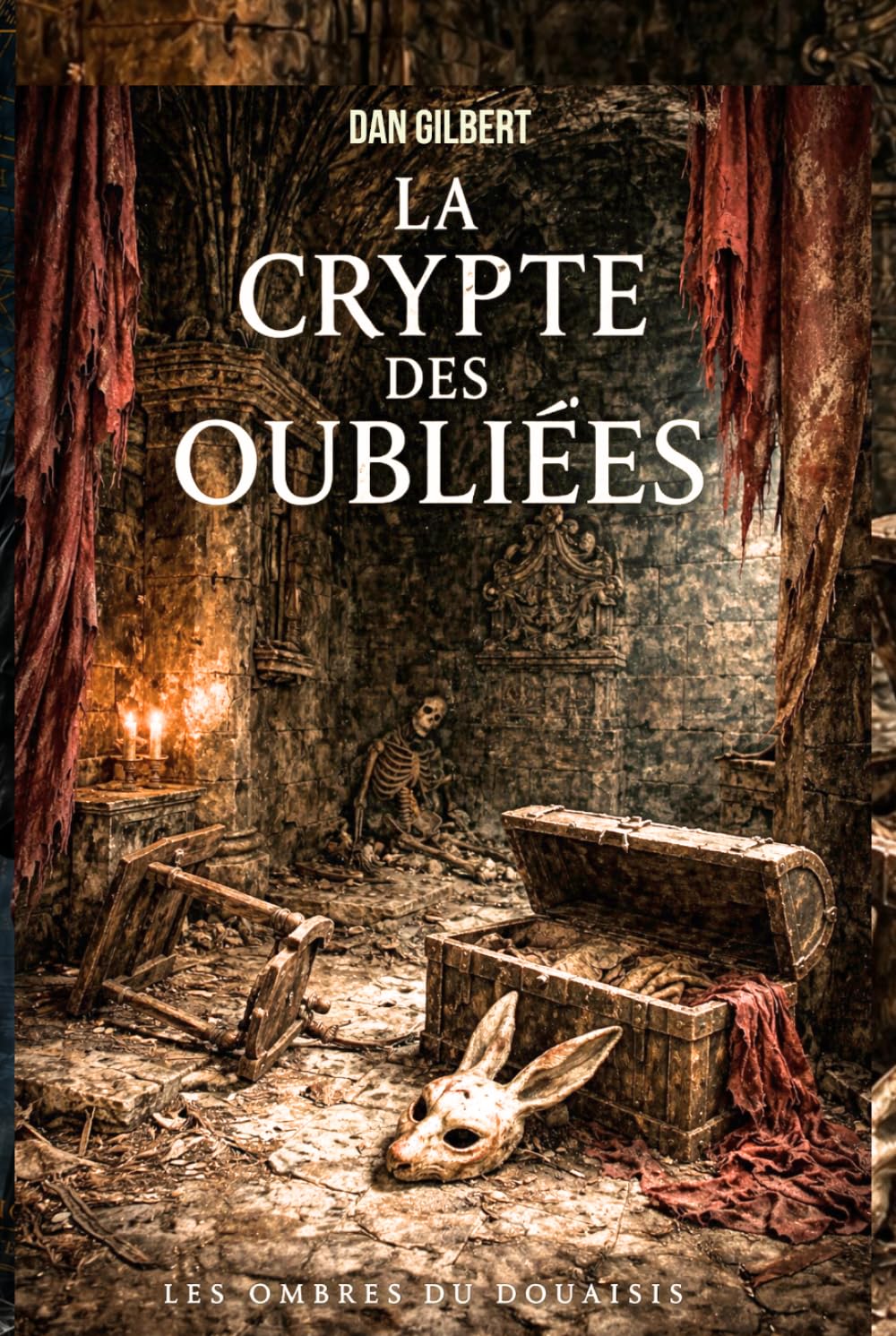 La Crypte des Oubliées: Les Ombres du Douaisis