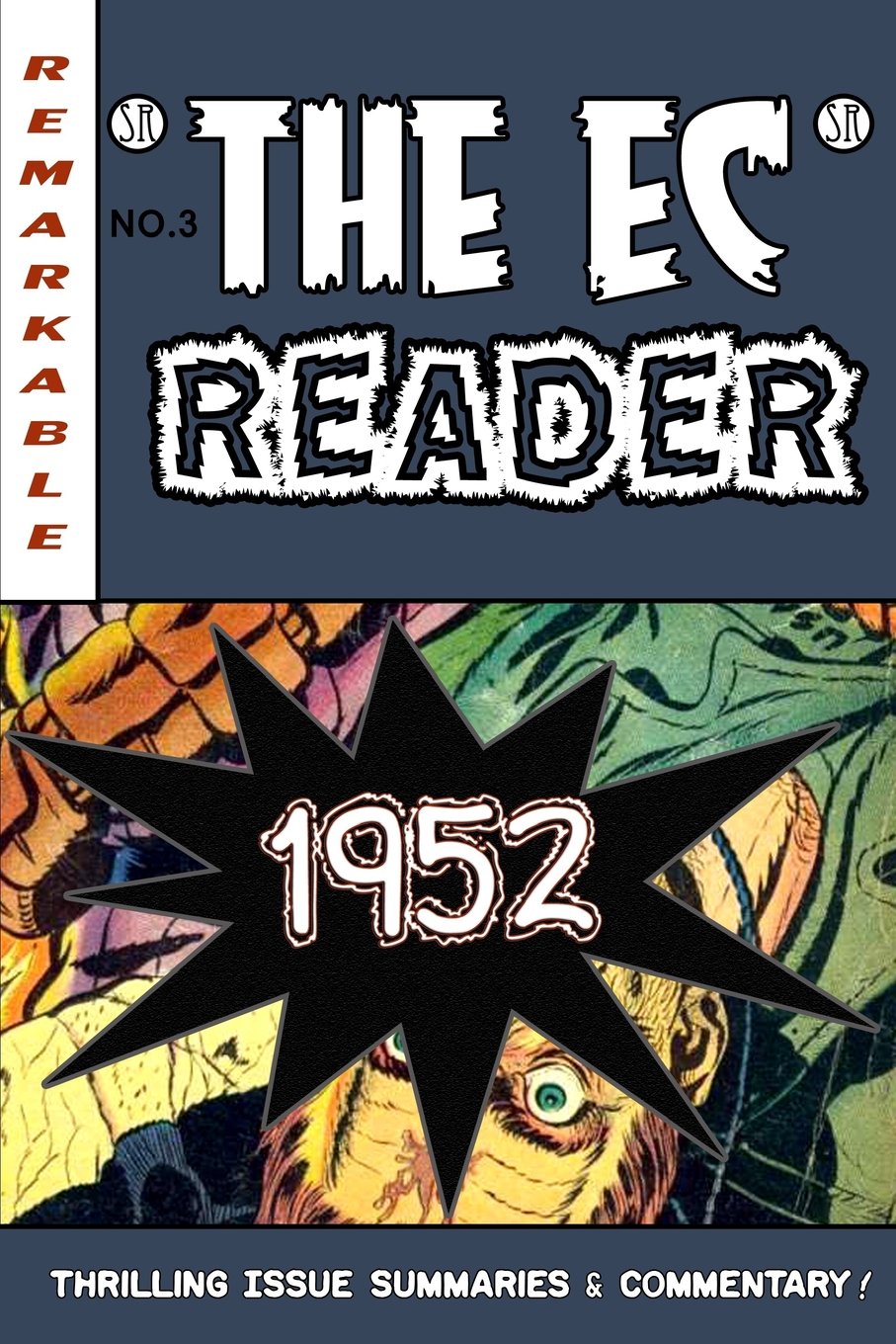 The EC Reader - 1952: Hitting Its Stride: Volume 3 (The Chronological EC Comics Review)