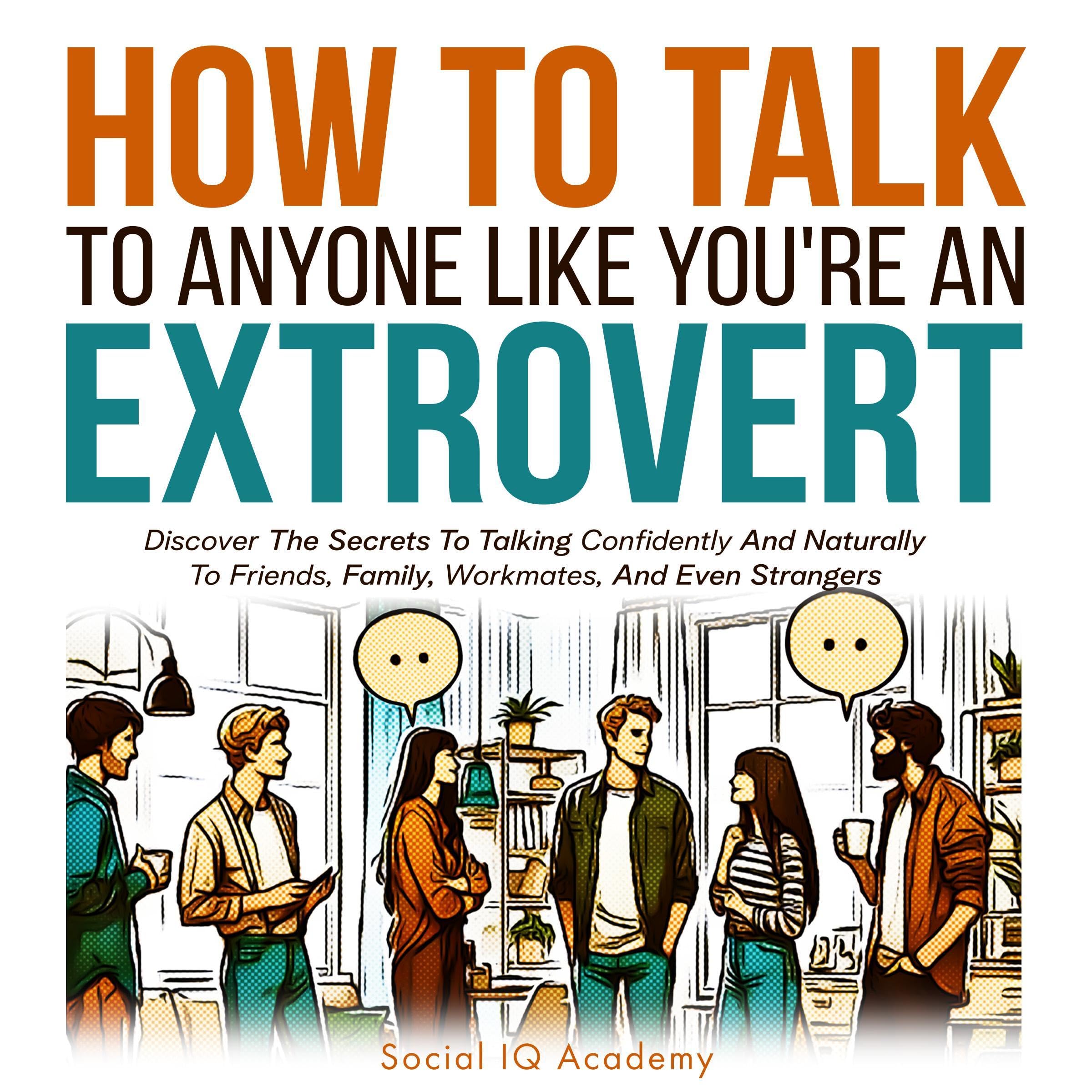 Cover art for How to Talk to Anyone Like You’re an Extrovert