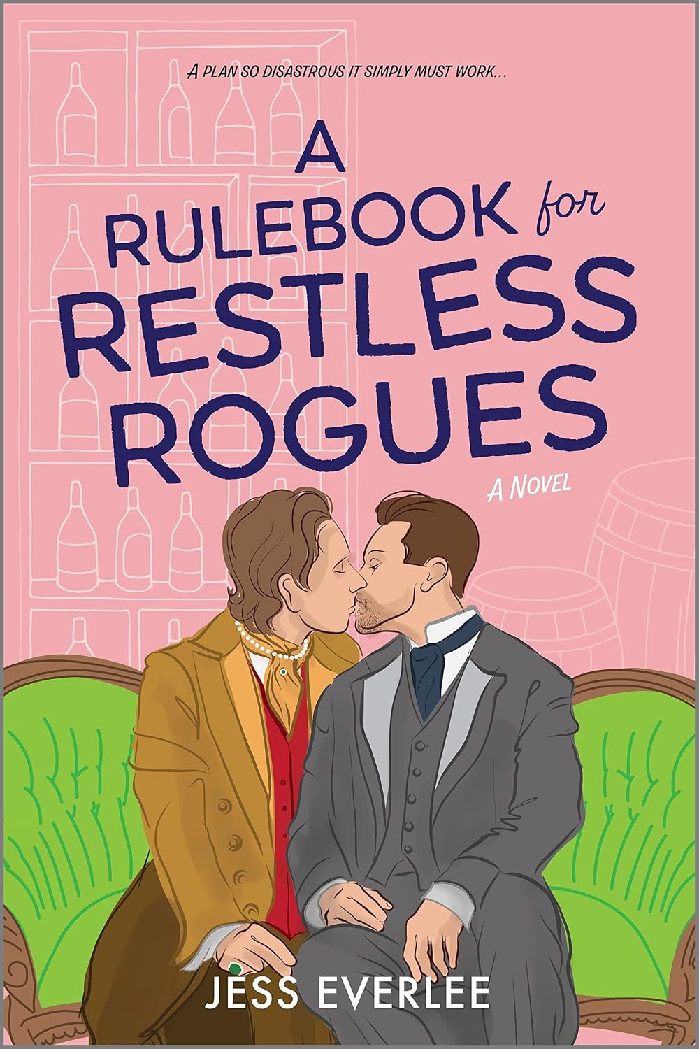 A Rulebook for Restless Rogues: A Victorian Romance – A Paste Must-Read MM Historical Fiction Story of Found Family (Lucky Lovers of London, 2)