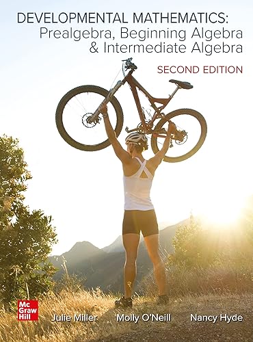 Developmental Mathematics Prealgebra, Beginning Algebra, & Intermediate Algebra