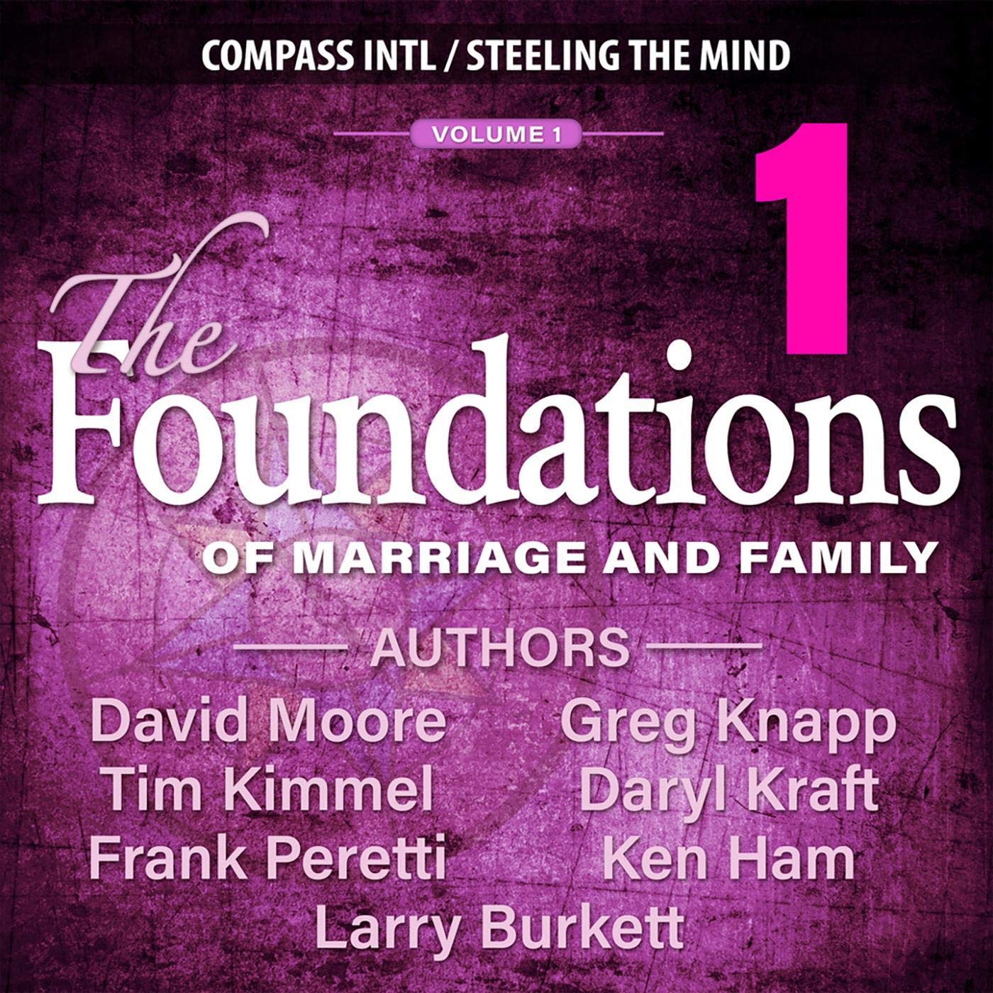 The Foundations of Marriage & Family Vol. 1