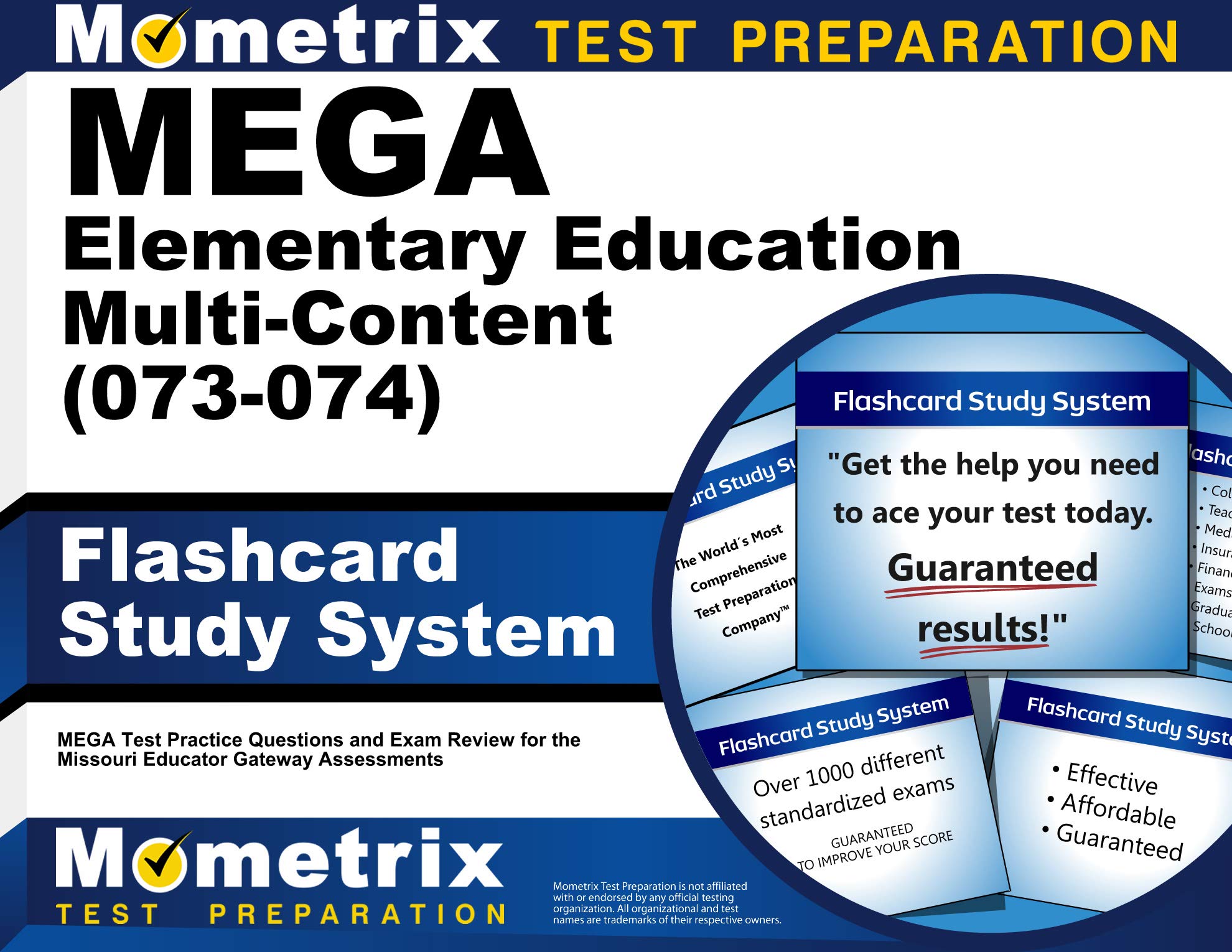 MEGA Elementary Education Multi-Content (073-074) Flashcard Study System: MEGA Test Practice Questions and Exam Review for the Missouri Educator Gateway Assessments