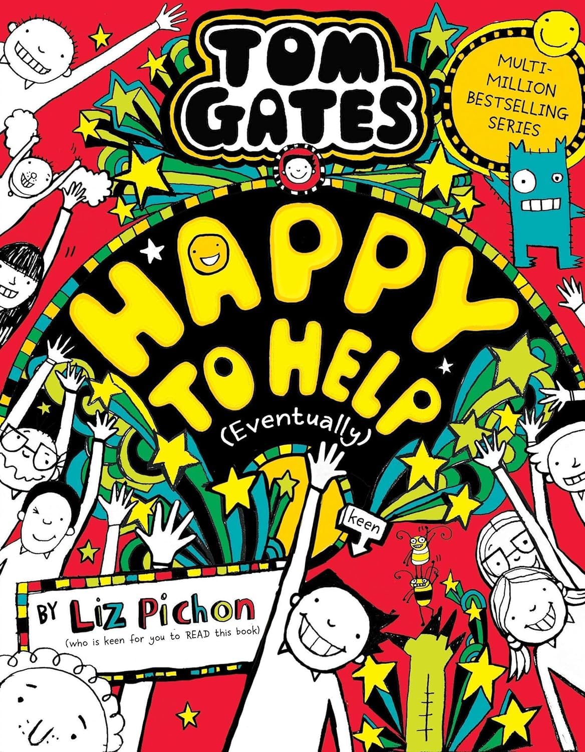 Tom Gates Series 16-20 Collection 5 Books Set By Liz Pichon (Mega Make and Do and Stories Too, Spectacular School Trip (Really.), Ten Tremendous Tales, Random Acts of Fun & Happy to Help eventually)