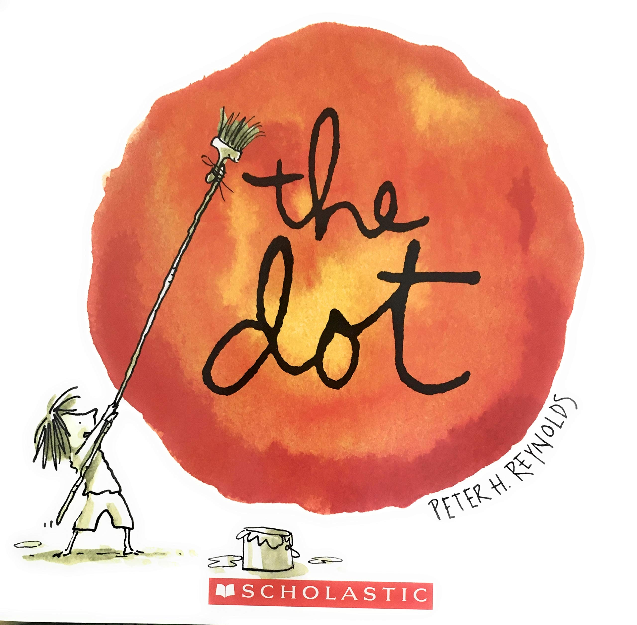 The Dot: Reynolds, Peter H.: 9780545303033: Amazon.com: Books