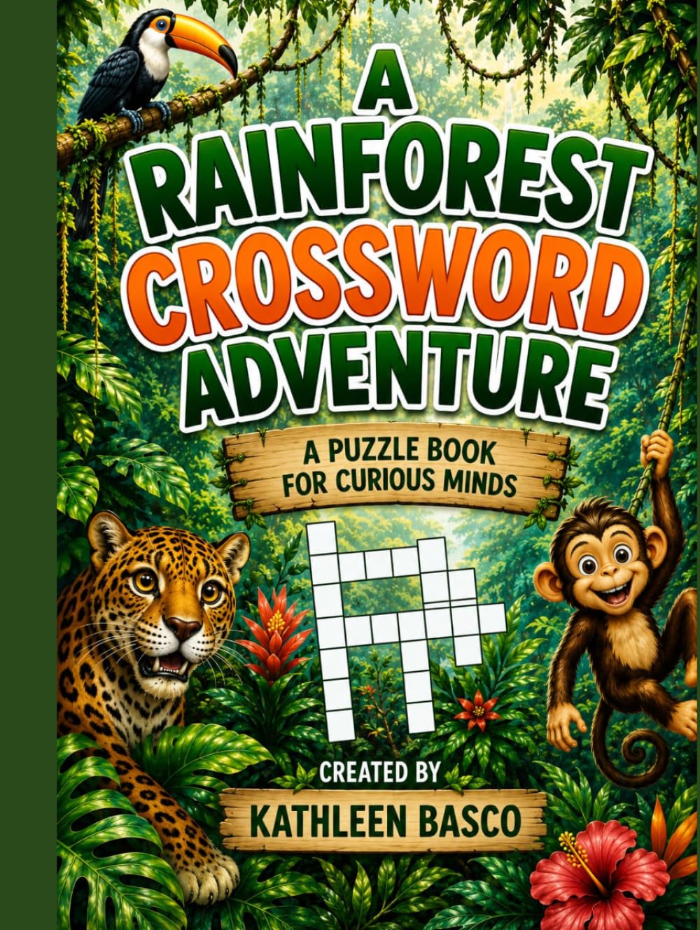 A Rainforest Crossword Adventure: A Puzzle Book for Curious Minds