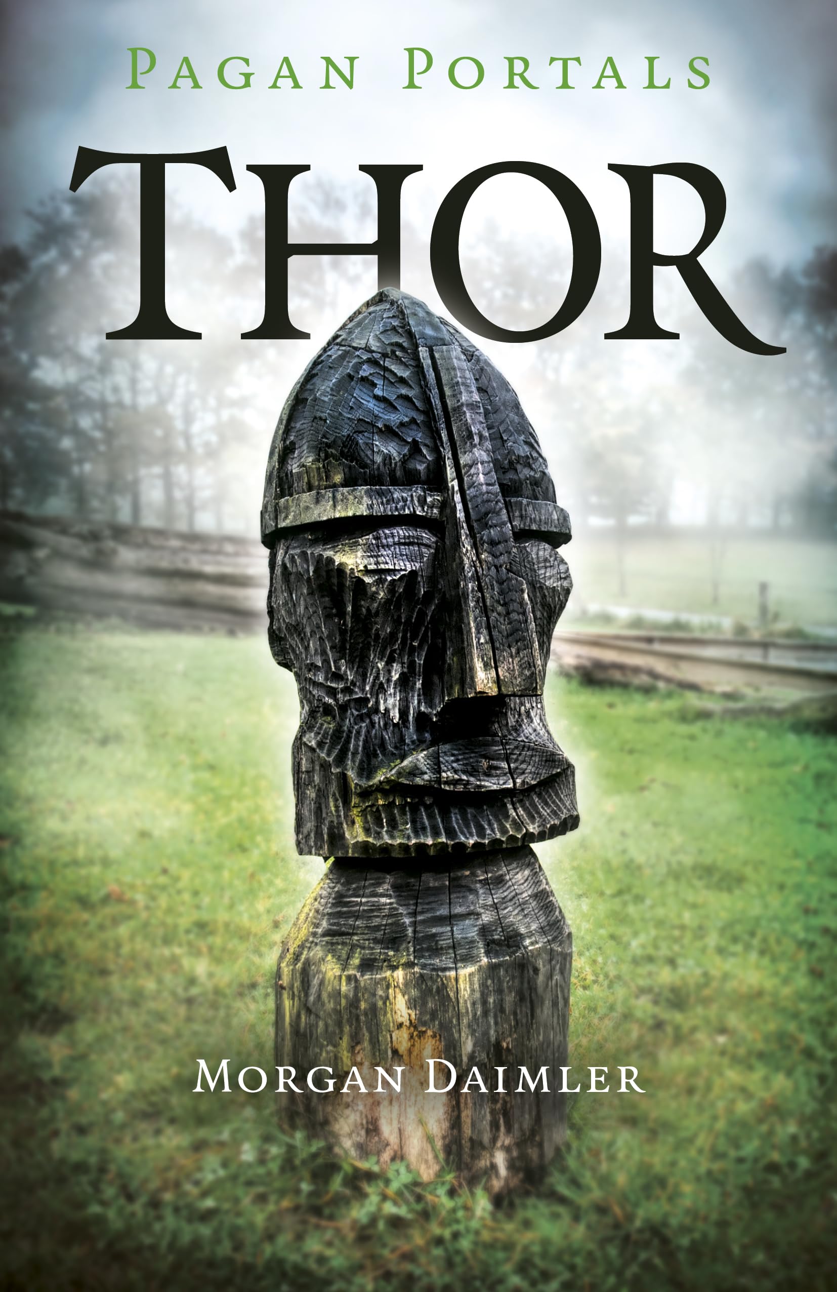 Pagan Portals - Thor: Meeting the Norse God of Thunder