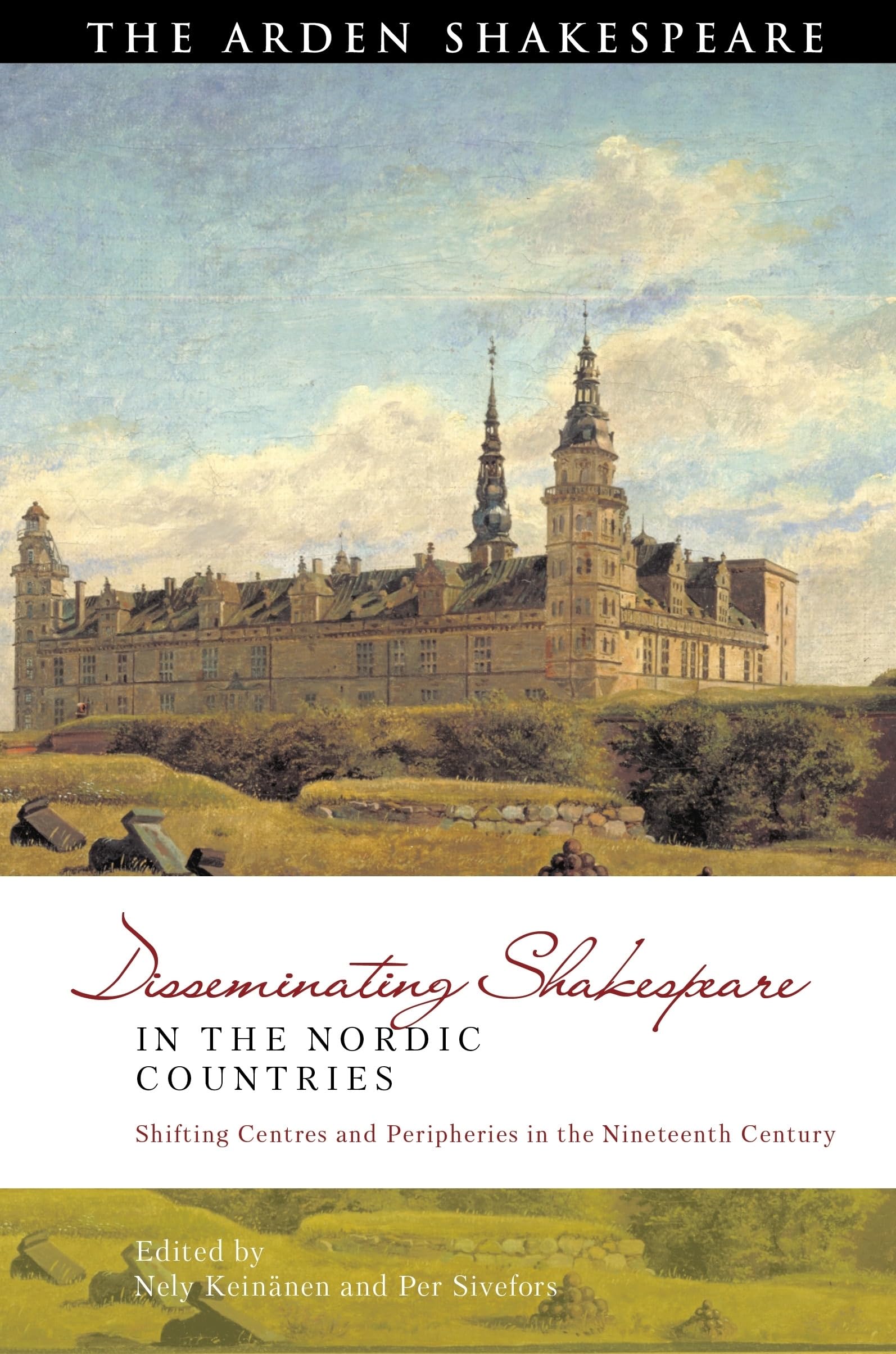 Buy Disseminating Shakespeare in the Nordic Countries: Shifting Centres and Peripheries in the Nineteenth Century (Global Shakespeare Inverted) — BookShops.in