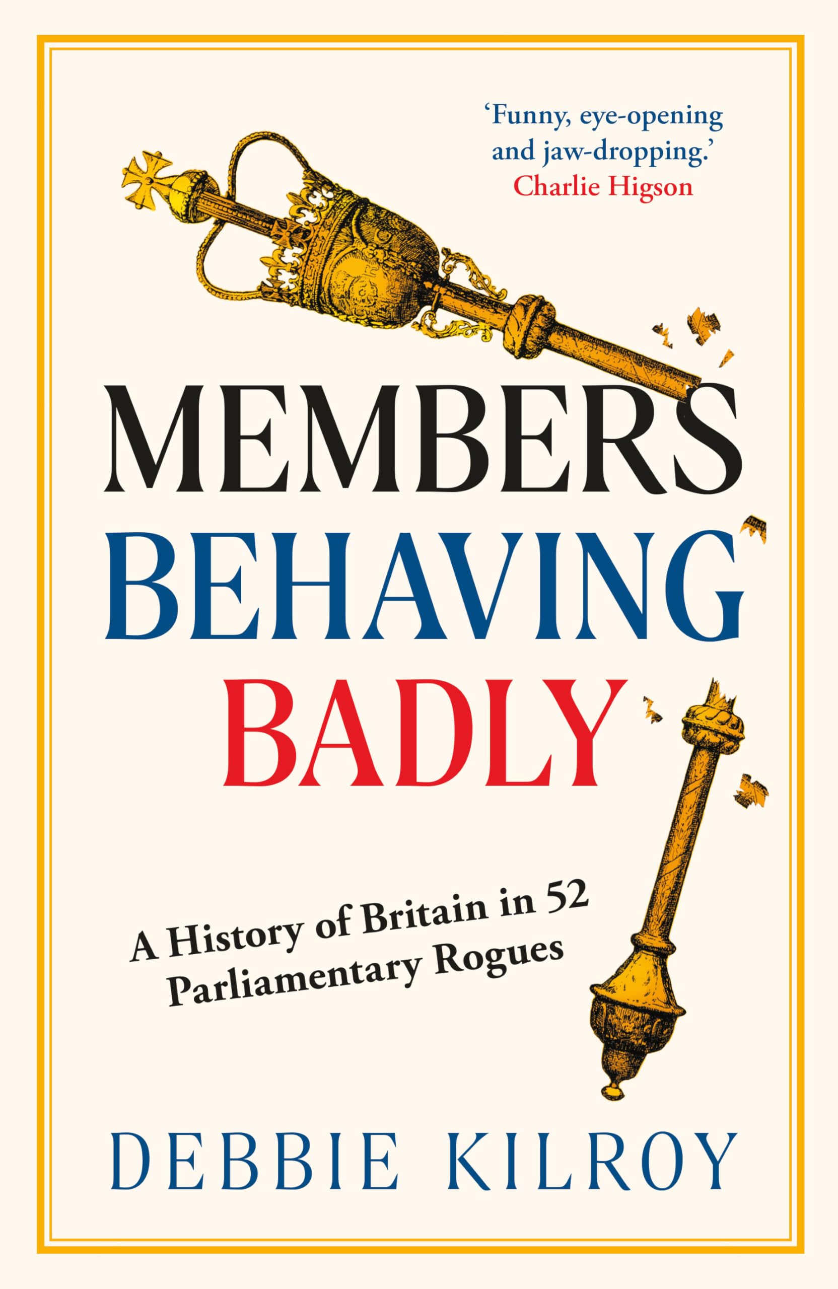 Members Behaving Badly by Debbie Kilroy (Hardback Book)