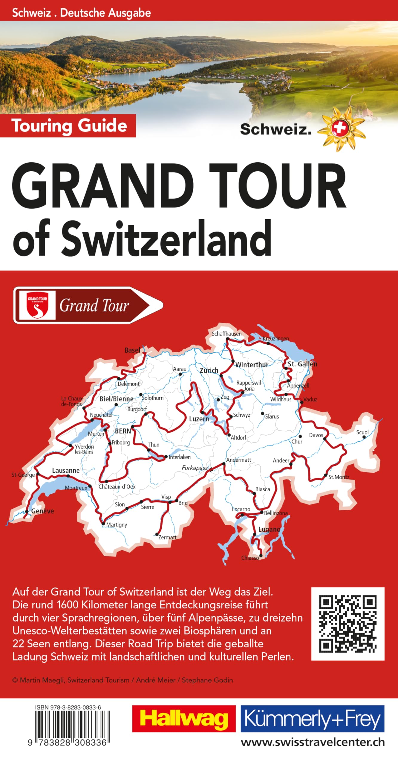 Hallwag Reiseführer Grand Tour of Switzerland Touring Guide, deutsche Ausgabe: Ein umfassender Guide zu den spektakulärsten Sehenswürdigkeiten der ... Tipps, Must-Sees und Karten (Hallwag Führer)